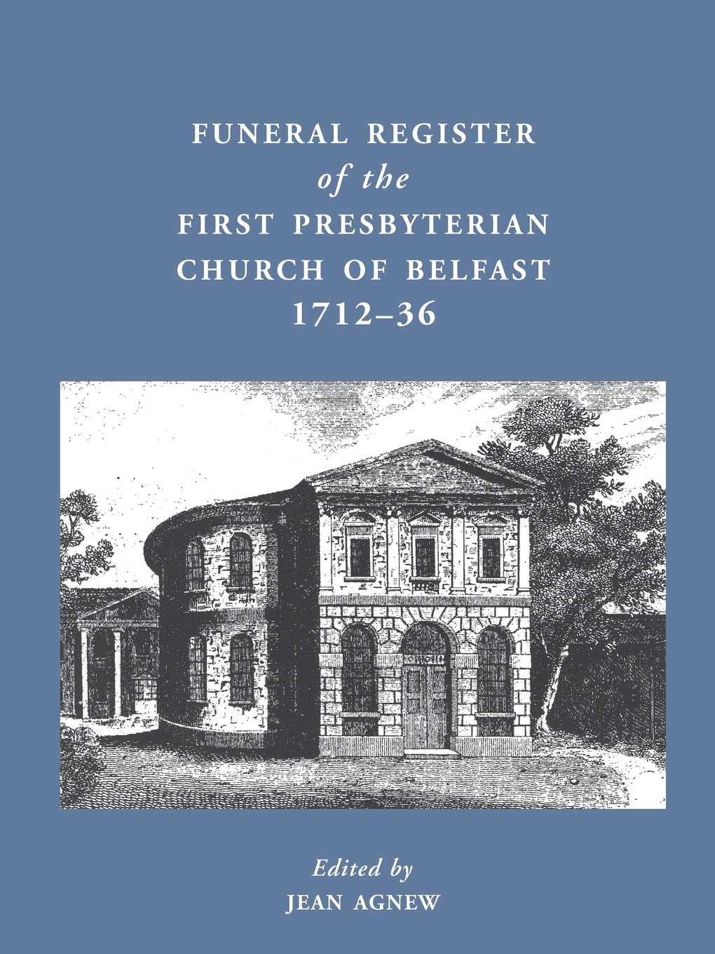 Funeral Register of the First Presbyterian Church of Belfast, 171236,Used