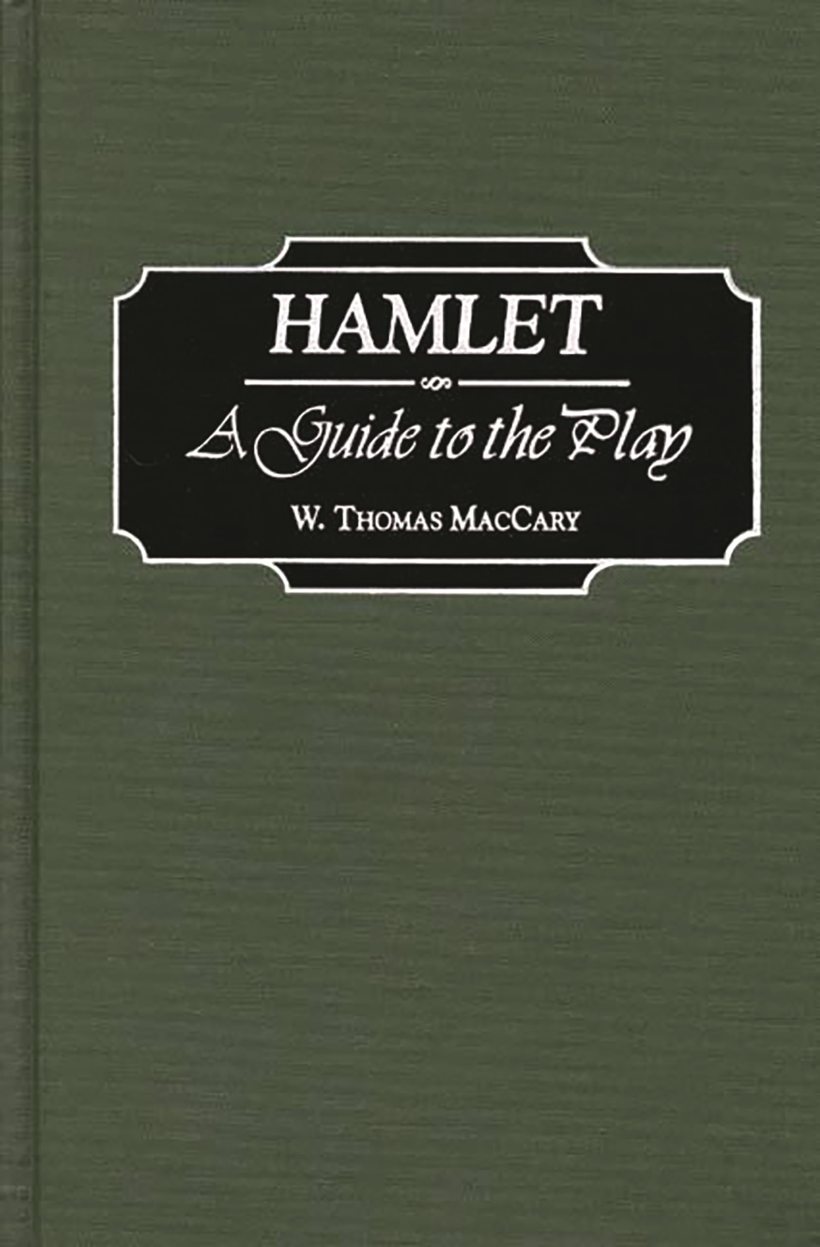 Hamlet: A Guide To The Play (Greenwood Guides To Shakespeare),New