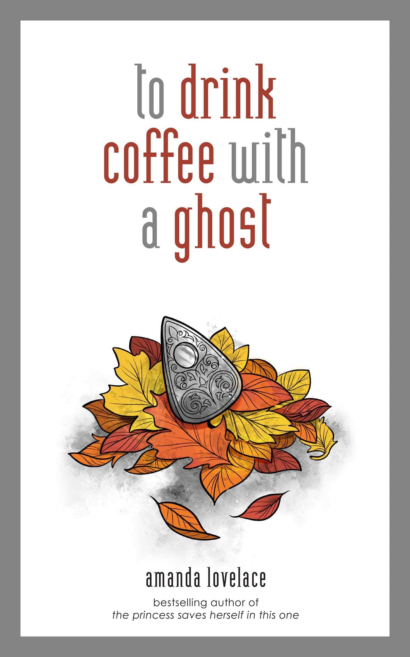 to drink coffee with a ghost,Used
