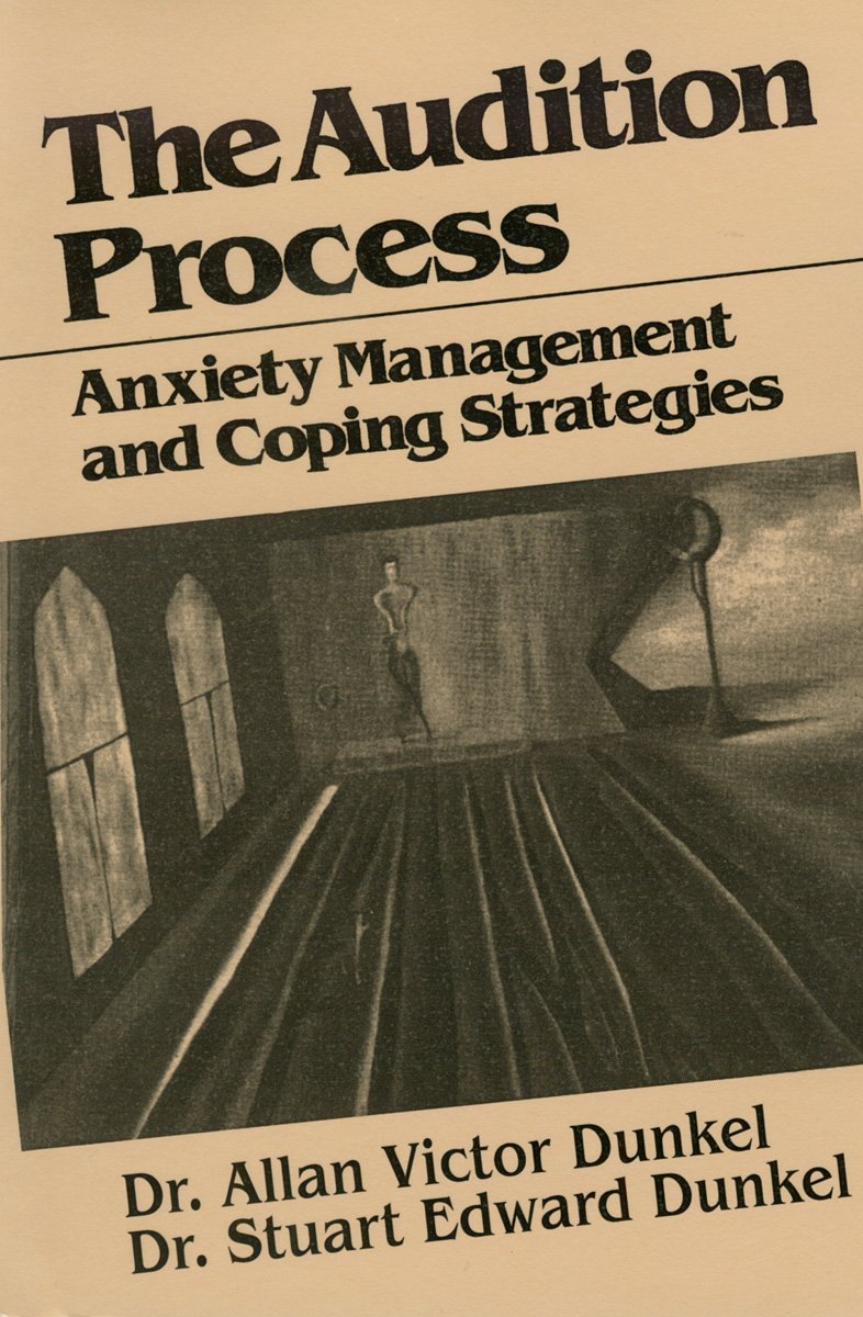 The Audition Process: Anxiety Management and Coping Strategies,Used