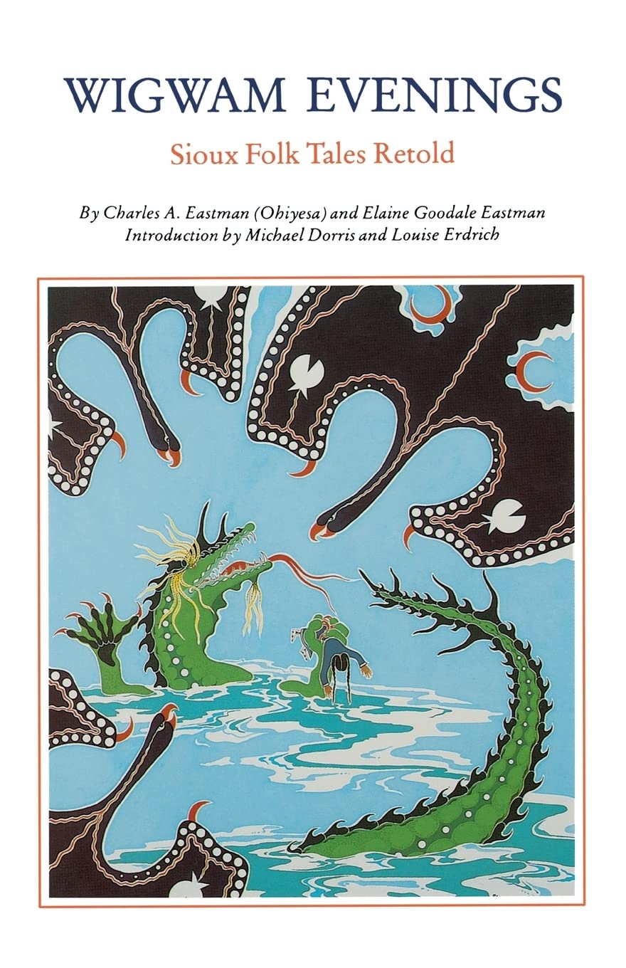Wigwam Evenings: Sioux Tales Retold,Used