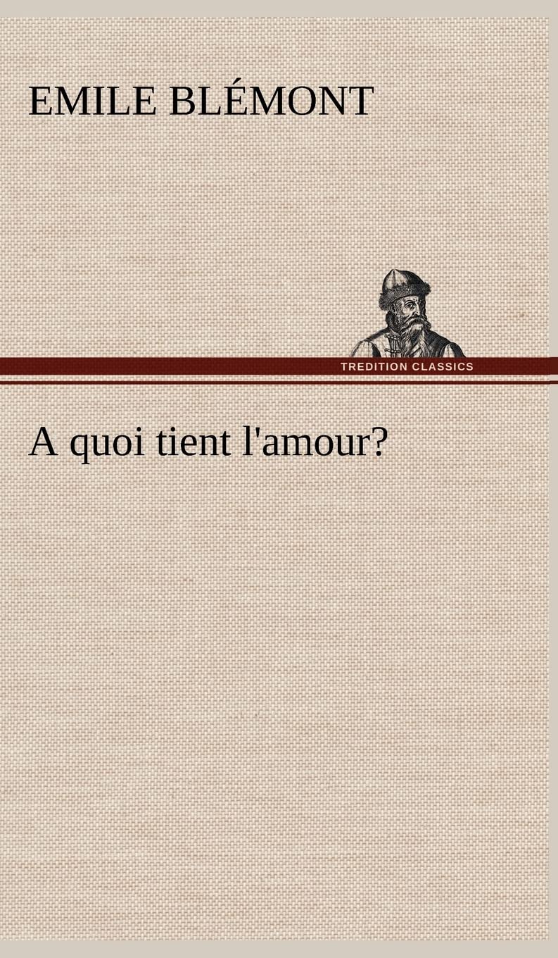 A quoi tient l'amour? (French Edition),Used