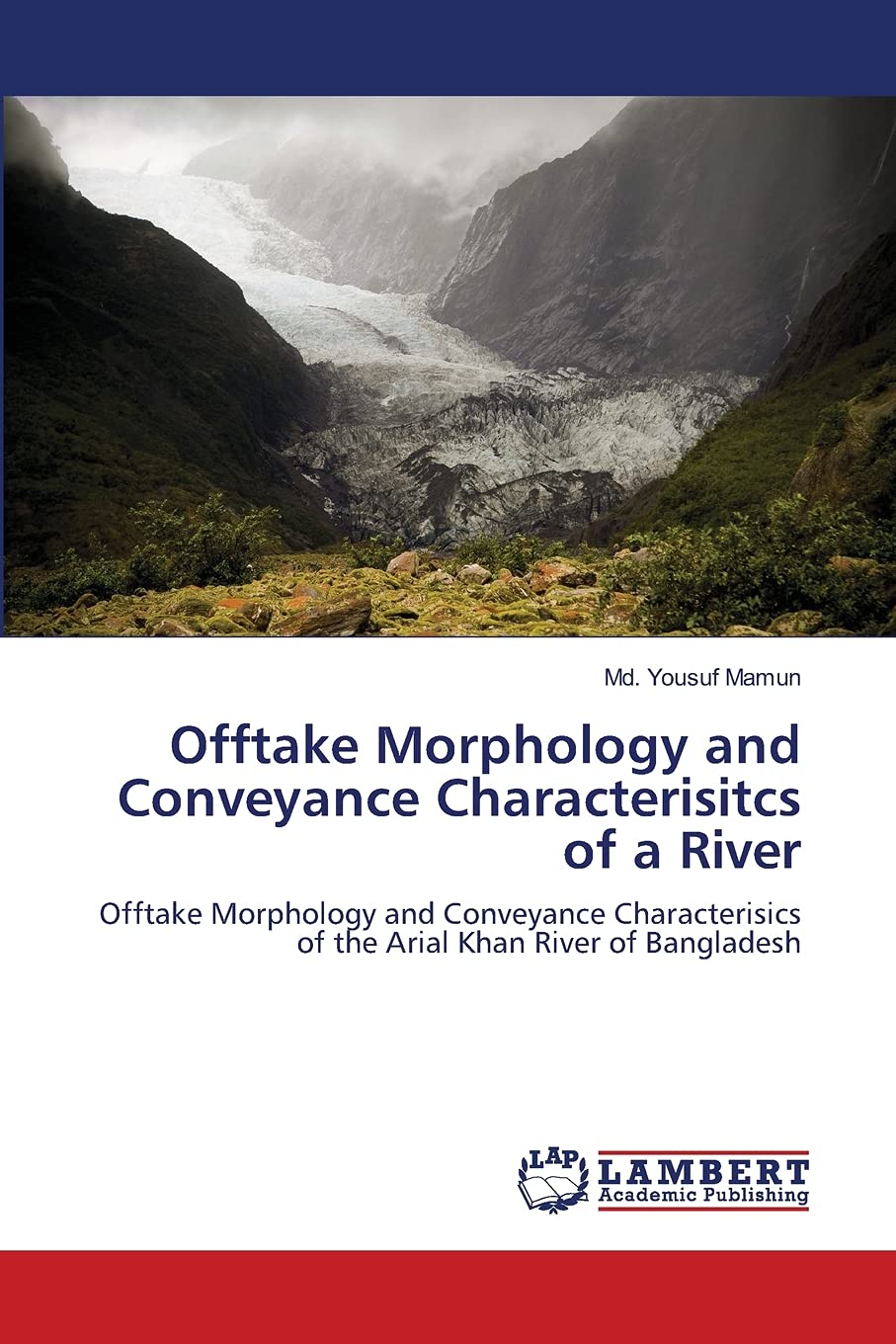 Offtake Morphology and Conveyance Characterisitcs of a River: Offtake Morphology and Conveyance Characterisics of the Arial Khan,Used