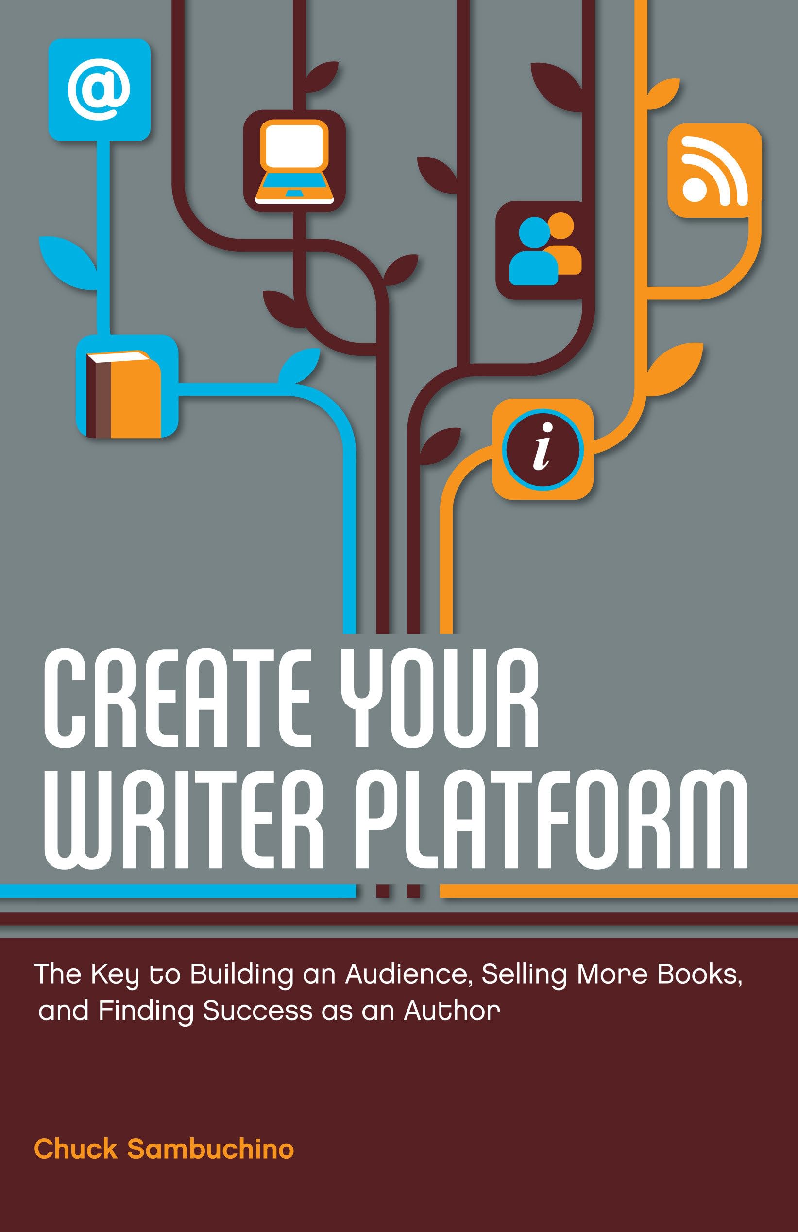 Create Your Writer Platform: The Key to Building an Audience, Selling More Books, and Finding Success as an A uthor,Used