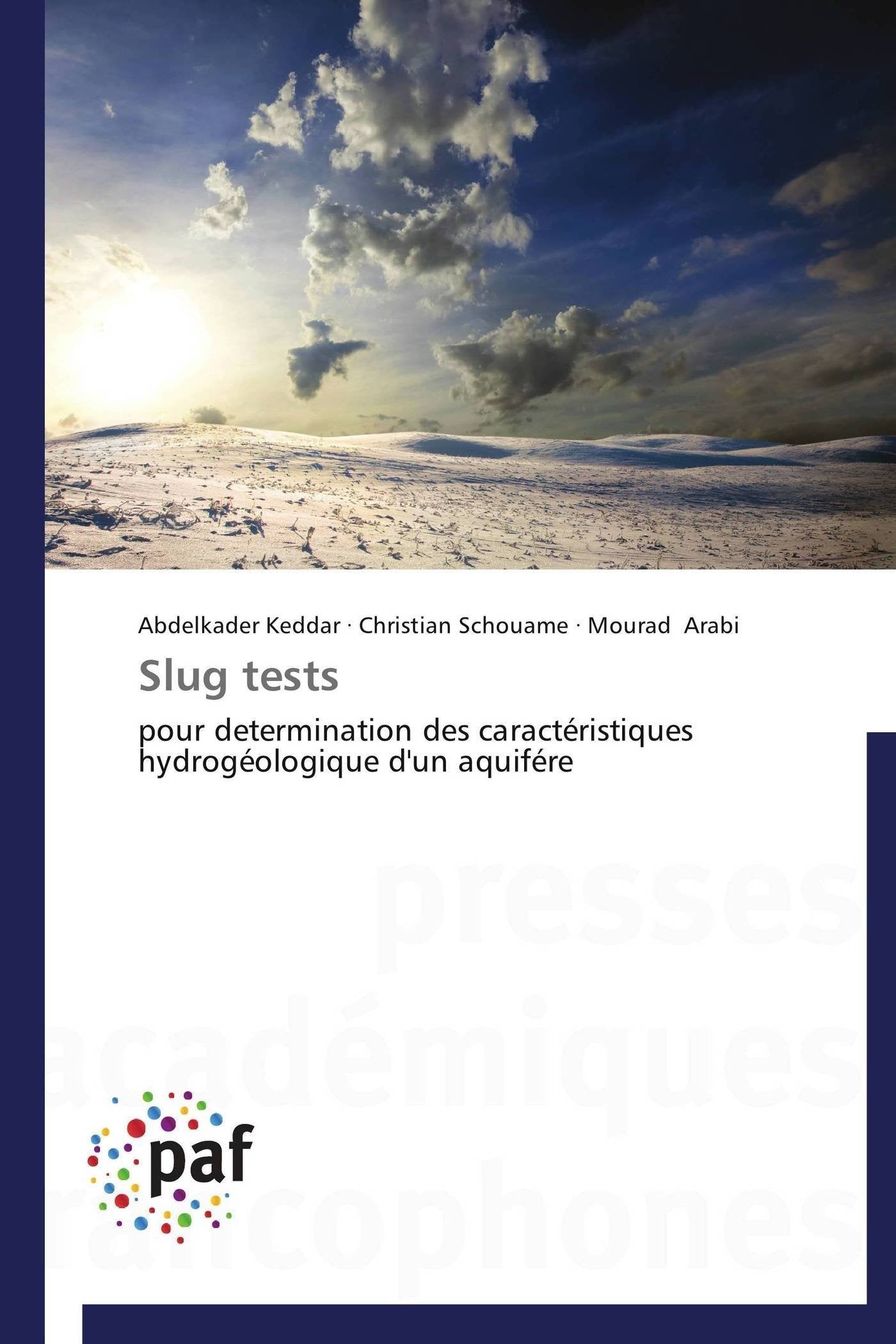 Slug tests: pour determination des caractristiques hydrogologique d'un aquifre (Omn.Pres.Franc.) (French Edition),Used