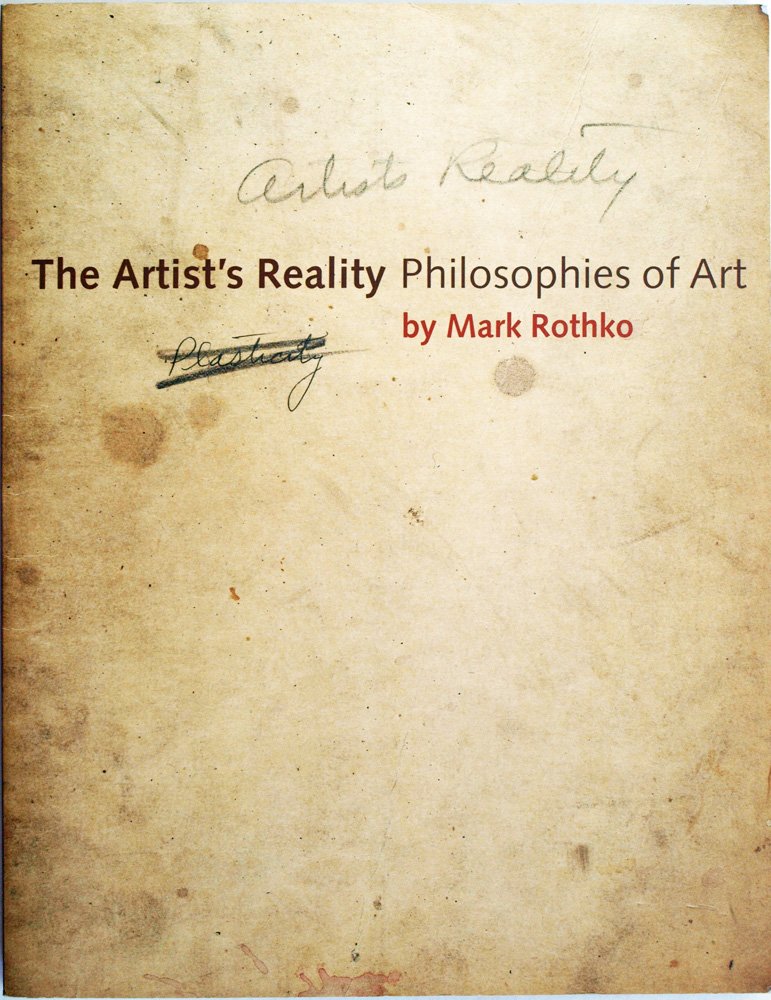 The Artist S Reality: Philosophies Of Art,New