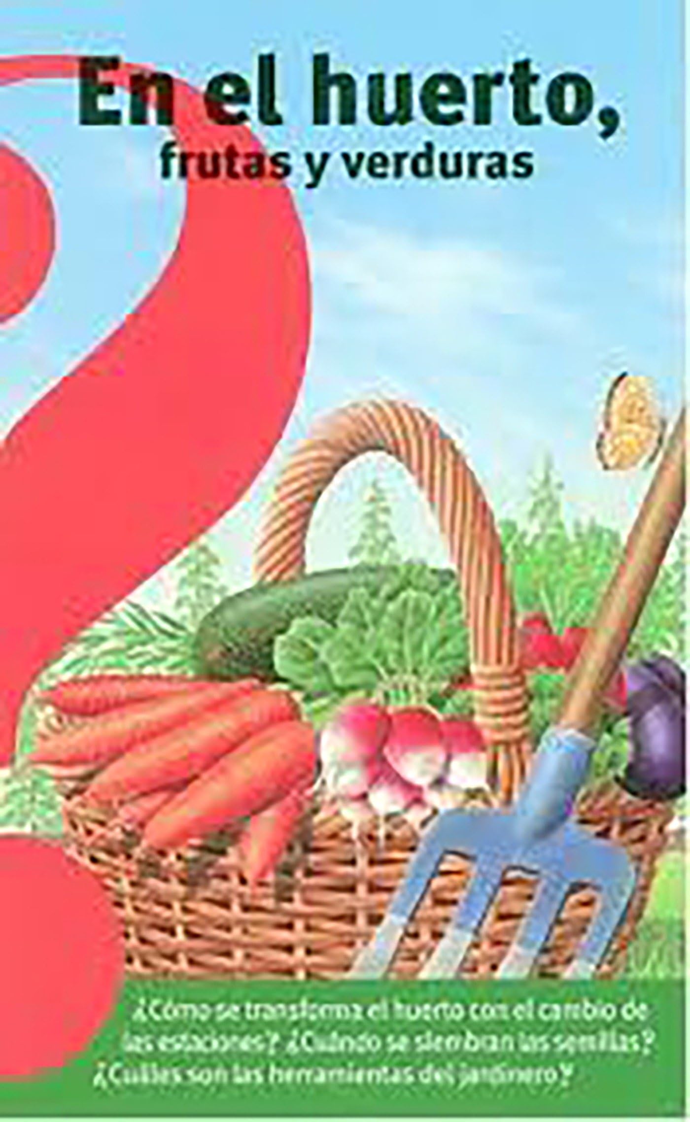 En el huerto, frutas y verduras / Fruits and Vegetables from the Vegetable Garden (Altea Benjamin Collection) (Spanish Edition),Used