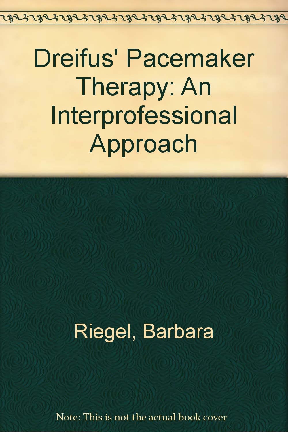 Dreifus' Pacemaker Therapy: An Interprofessional Approach,Used