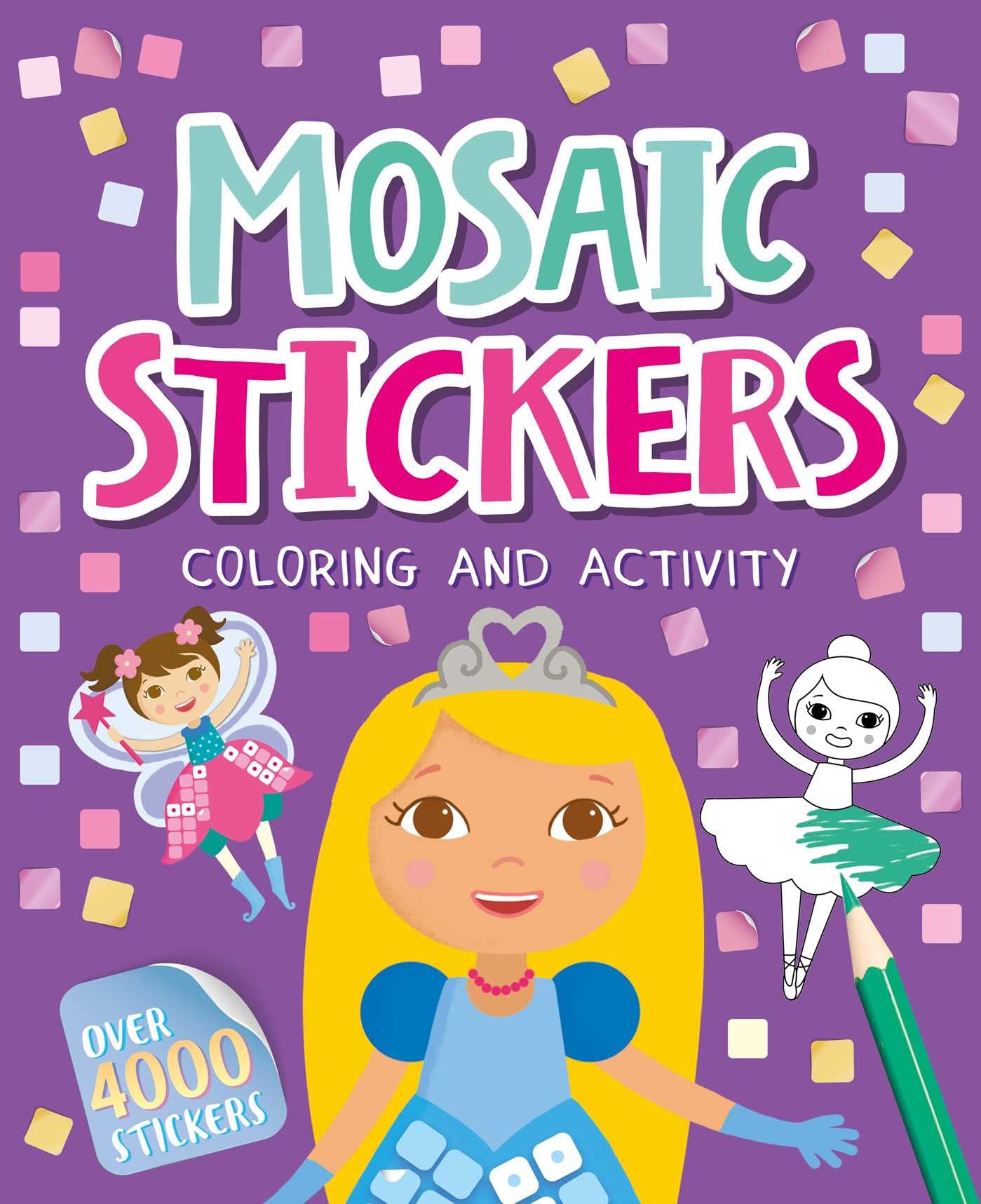 Mosaic Stickers Coloring And Activity: With Over 4000 Stickers,Used