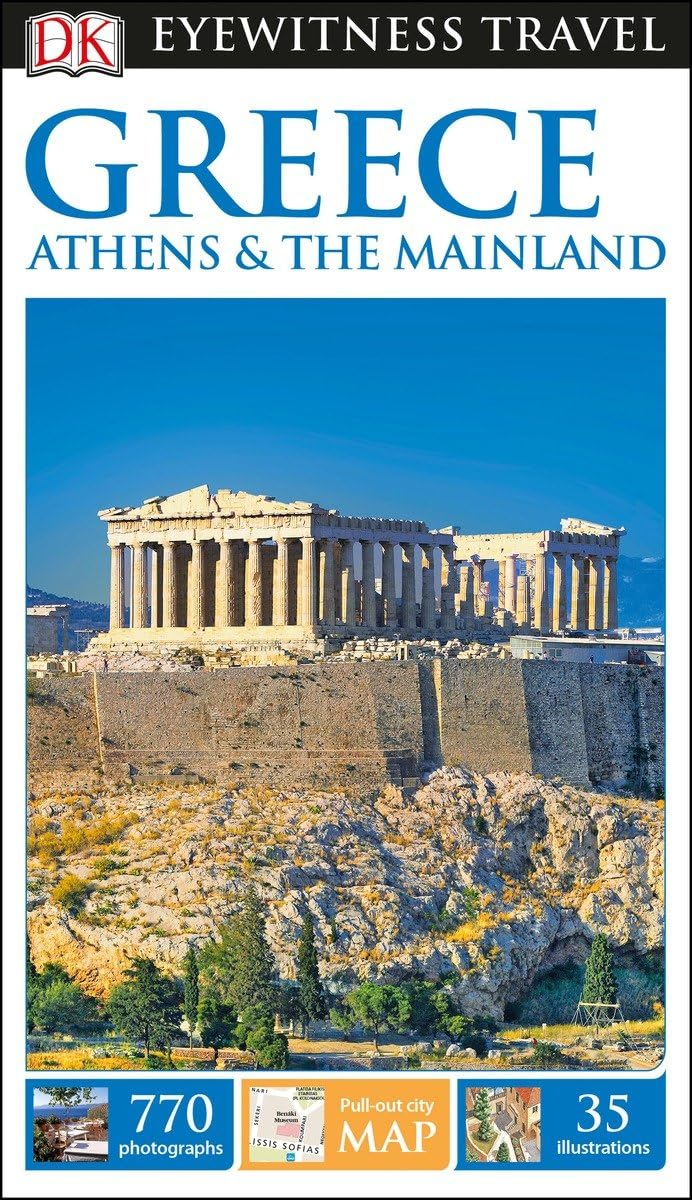 Dk Eyewitness Greece, Athens & The Mainland (Dk Eyewitness Travel Guide)
