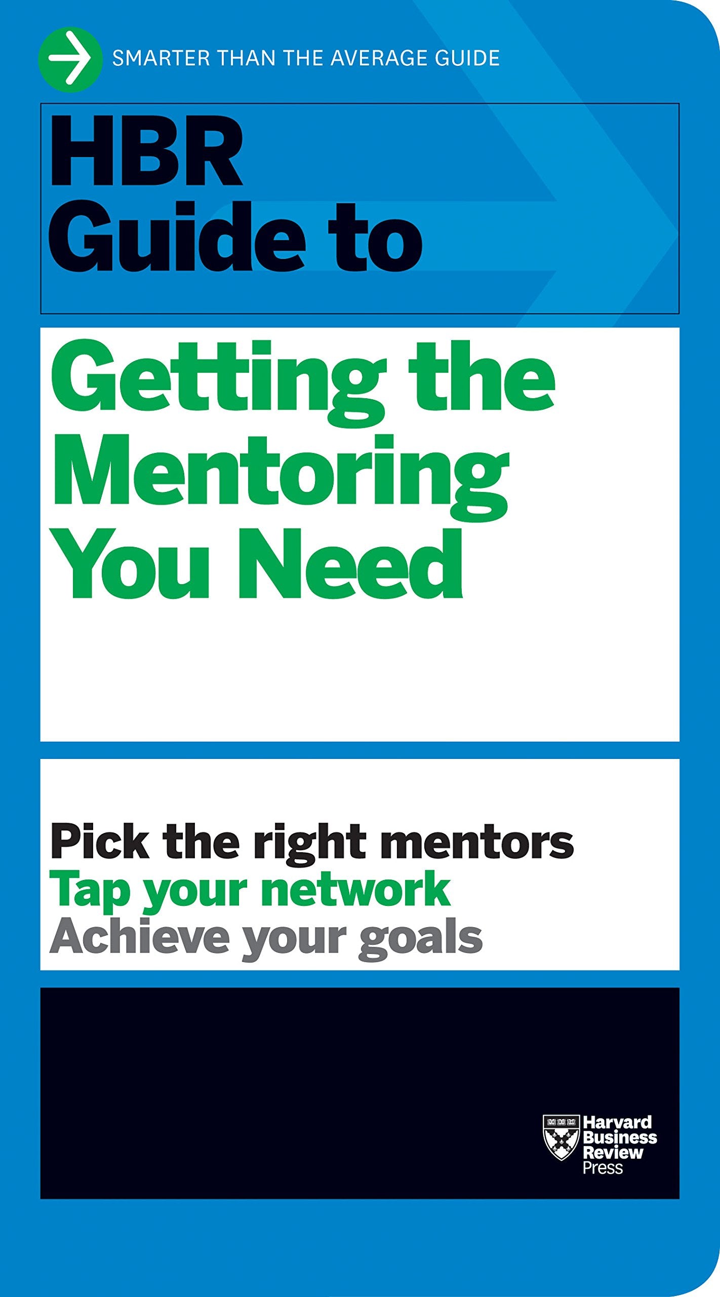 HBR Guide to Getting the Mentoring You Need (HBR Guide Series),Used