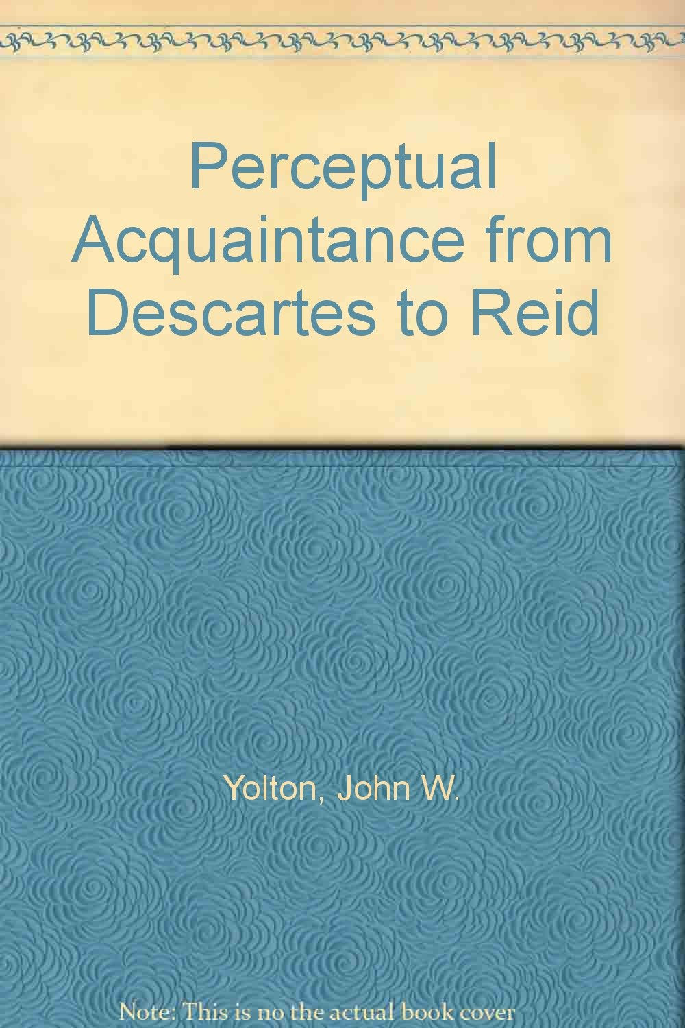 Perceptual Acquaintance from Descartes to Reid,Used