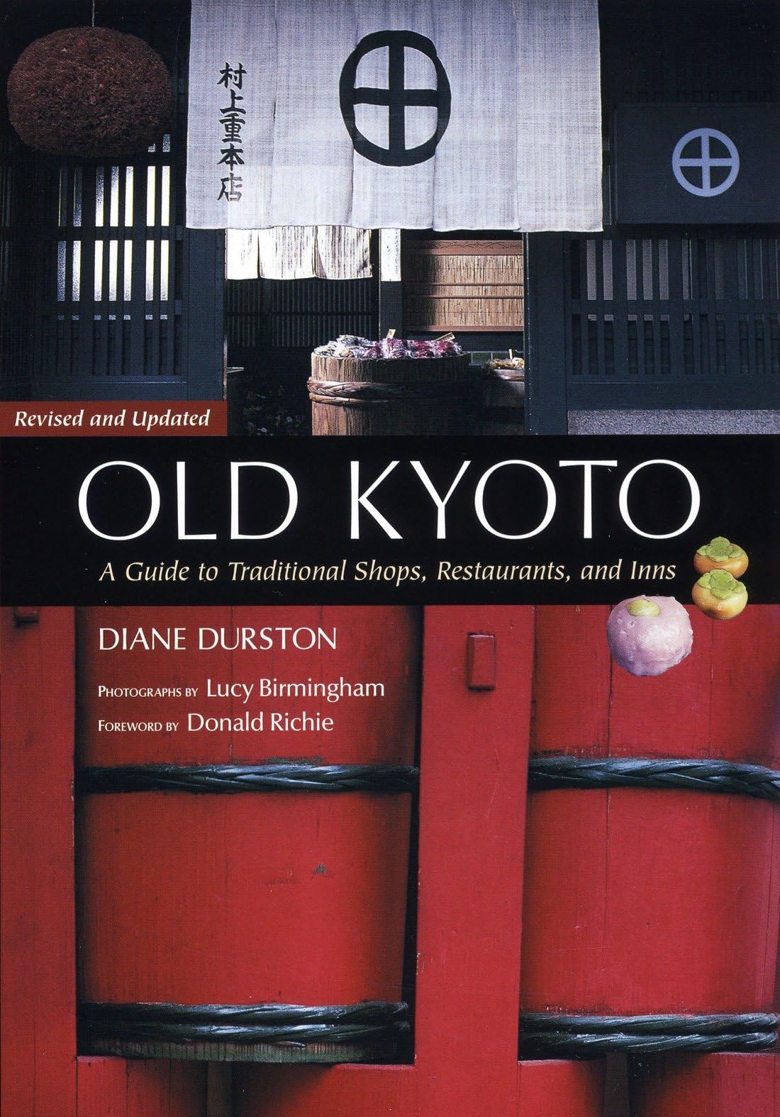 Old Kyoto: The Updated guide to Traditional Shops, Restaurants, and Inns,New
