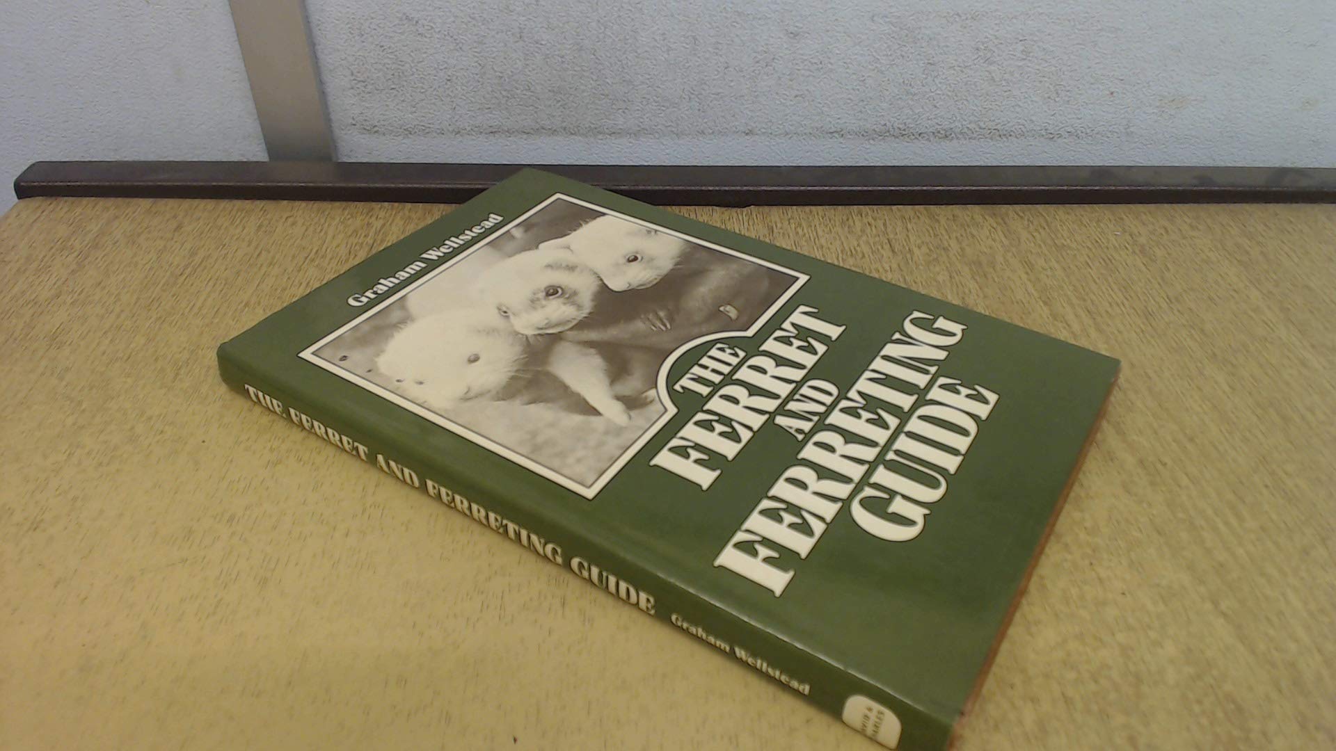 The Ferret and Ferreting Guide,Used