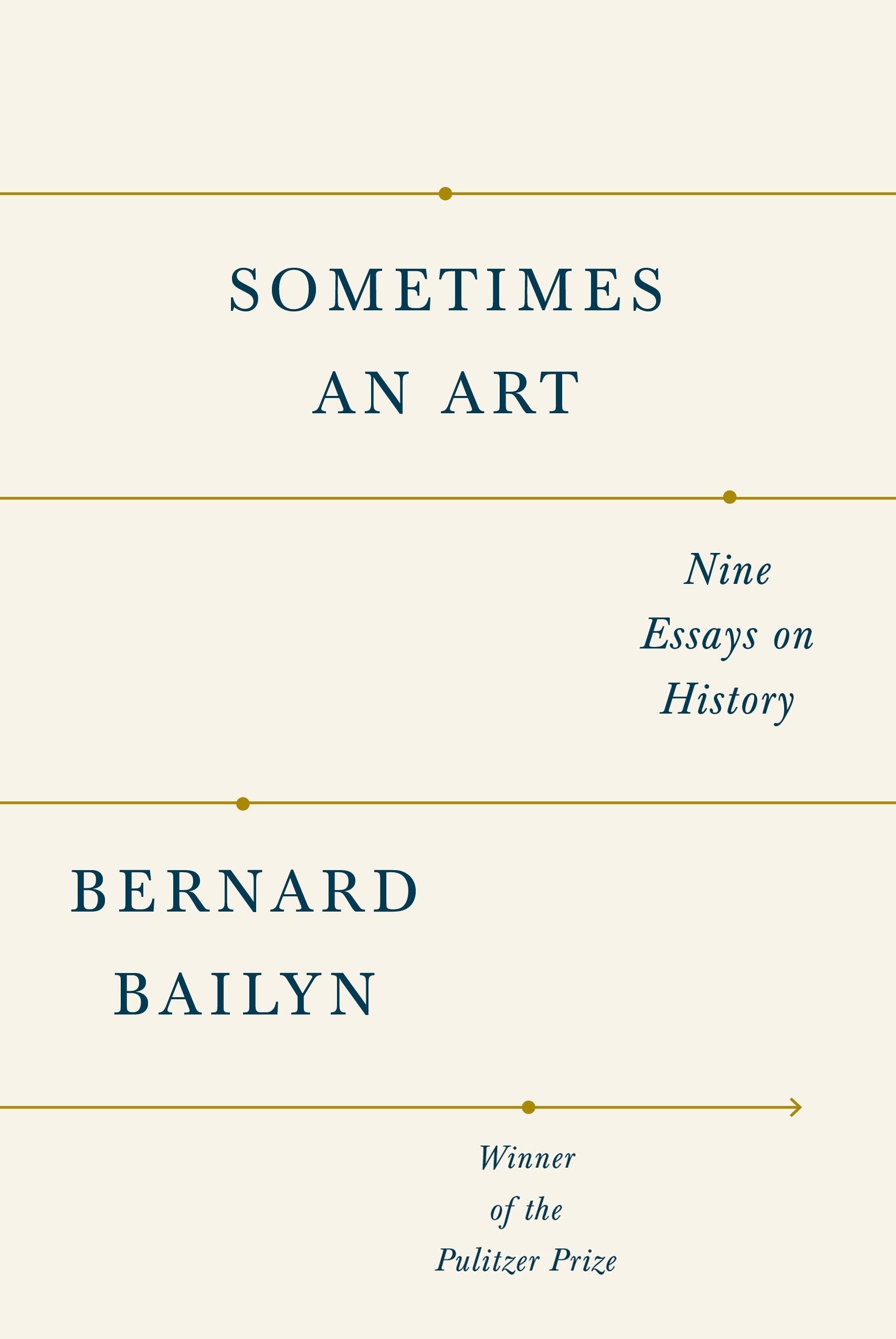 Sometimes an Art: Nine Essays on History,Used