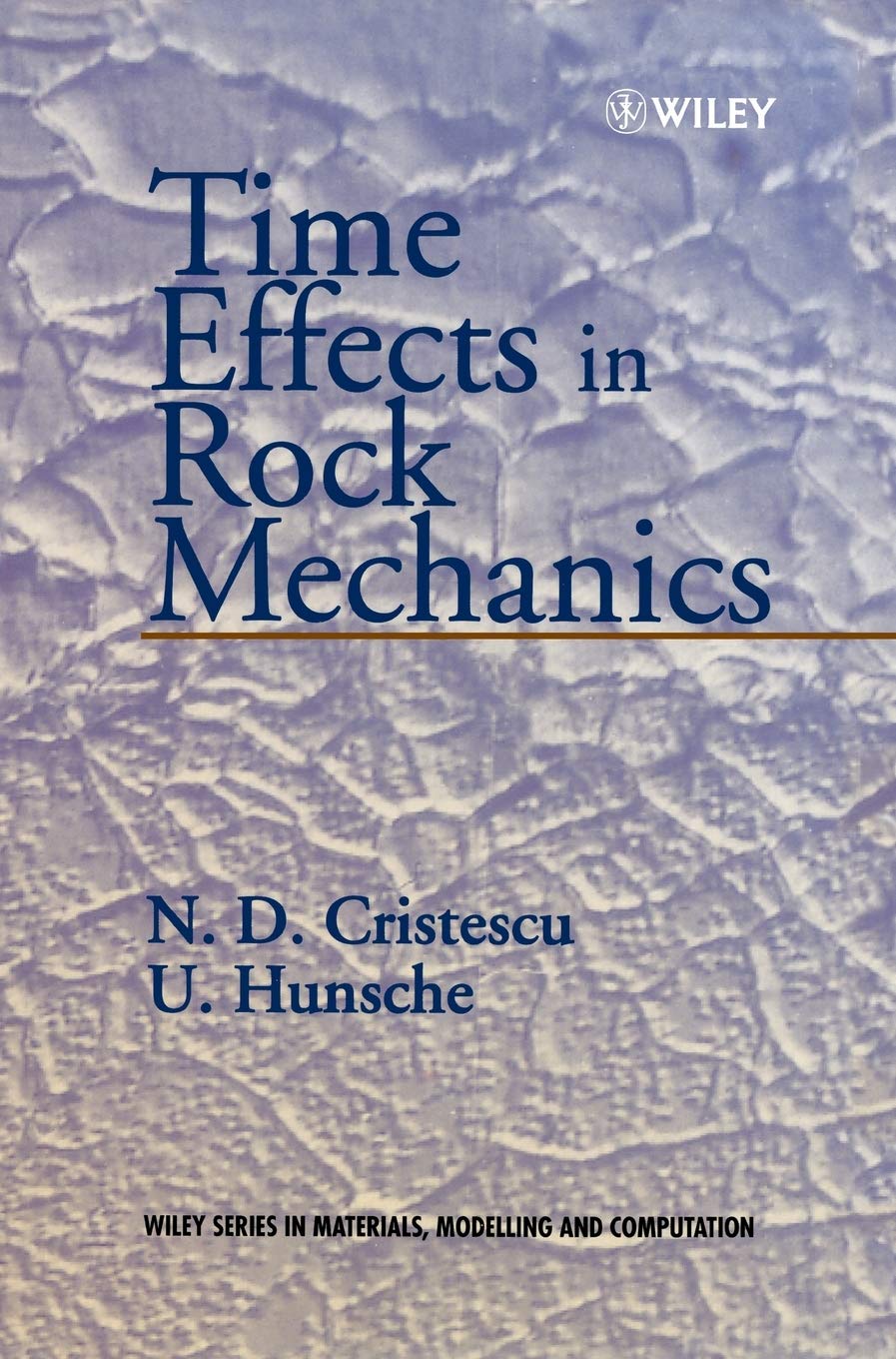 Time Effects in Rock Mechanics (Materials Modelling & Computation),Used