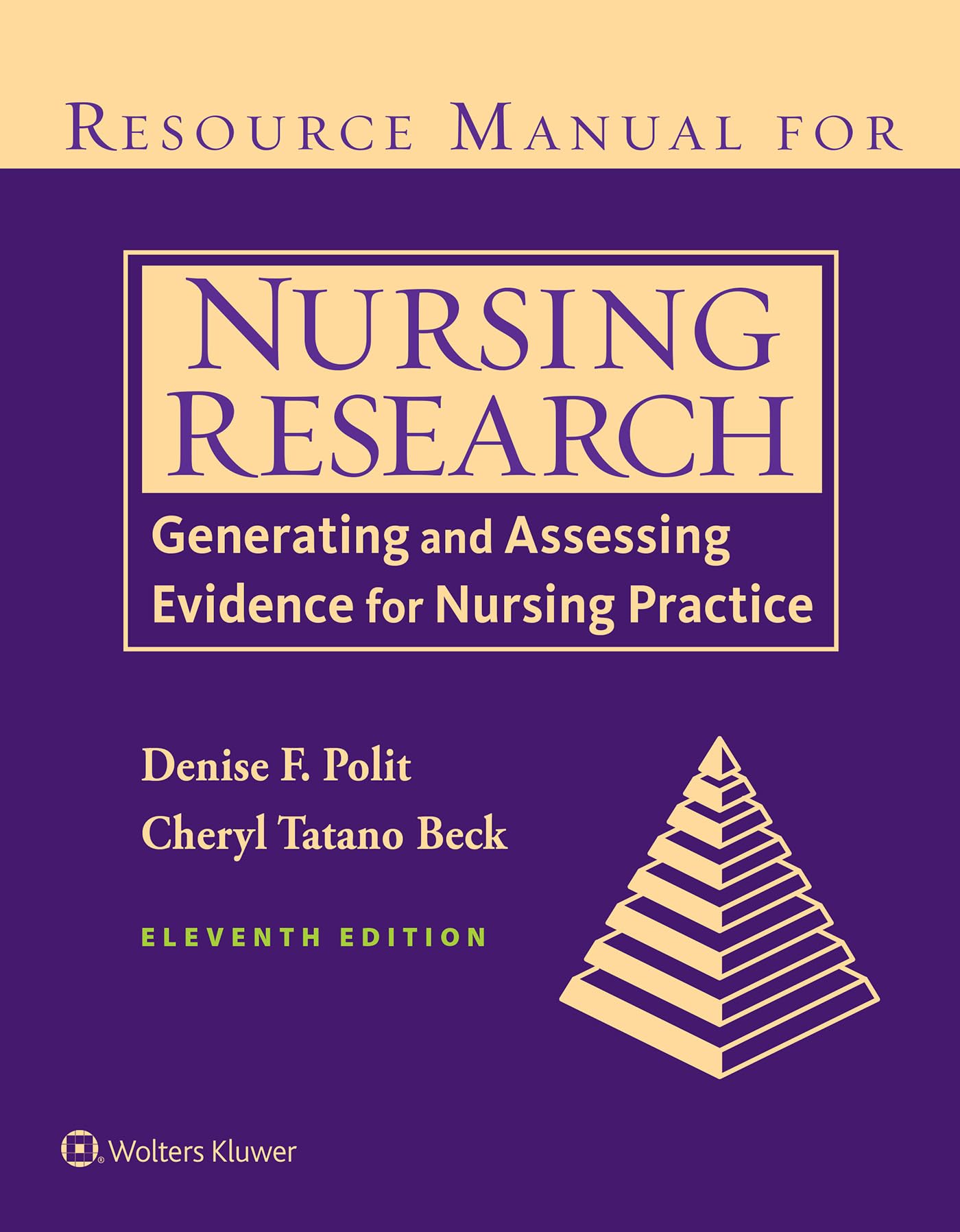 Resource Manual For Nursing Research: Generating And Assessing Evidence For Nursing Practice
