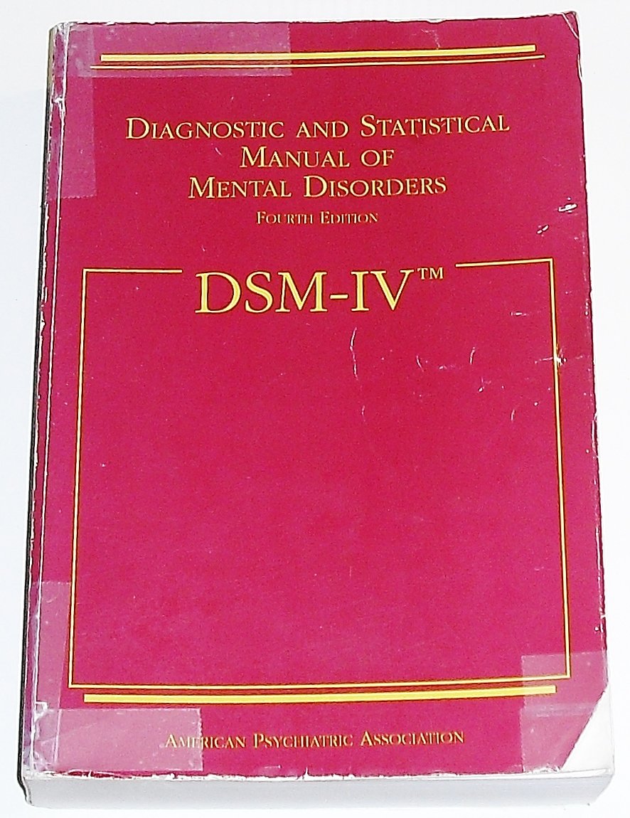 Diagnostic and Statistical Manual of Mental Disorders DSMIV,Used