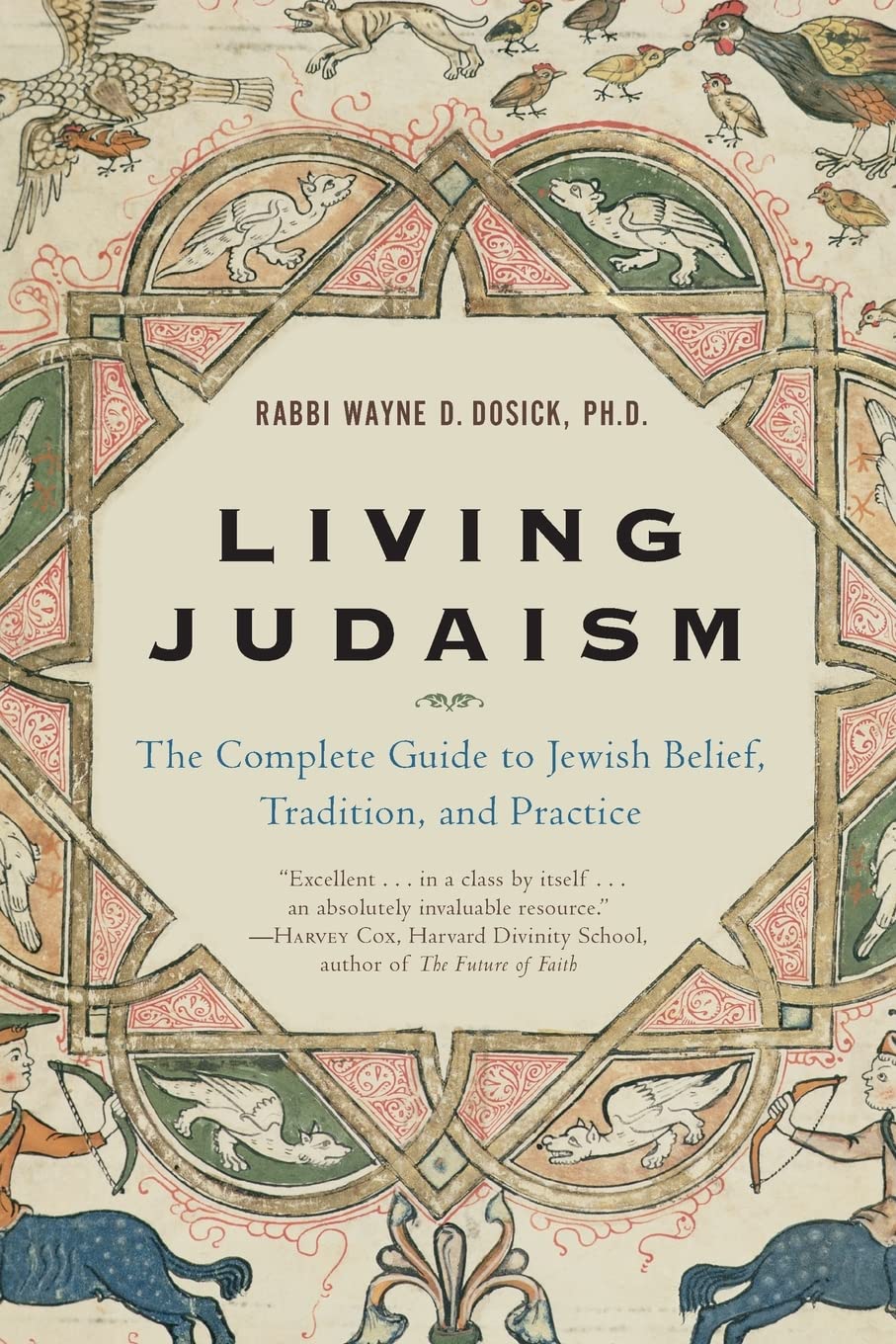 Living Judaism: The Complete Guide to Jewish Belief, Tradition, and Practice,Used