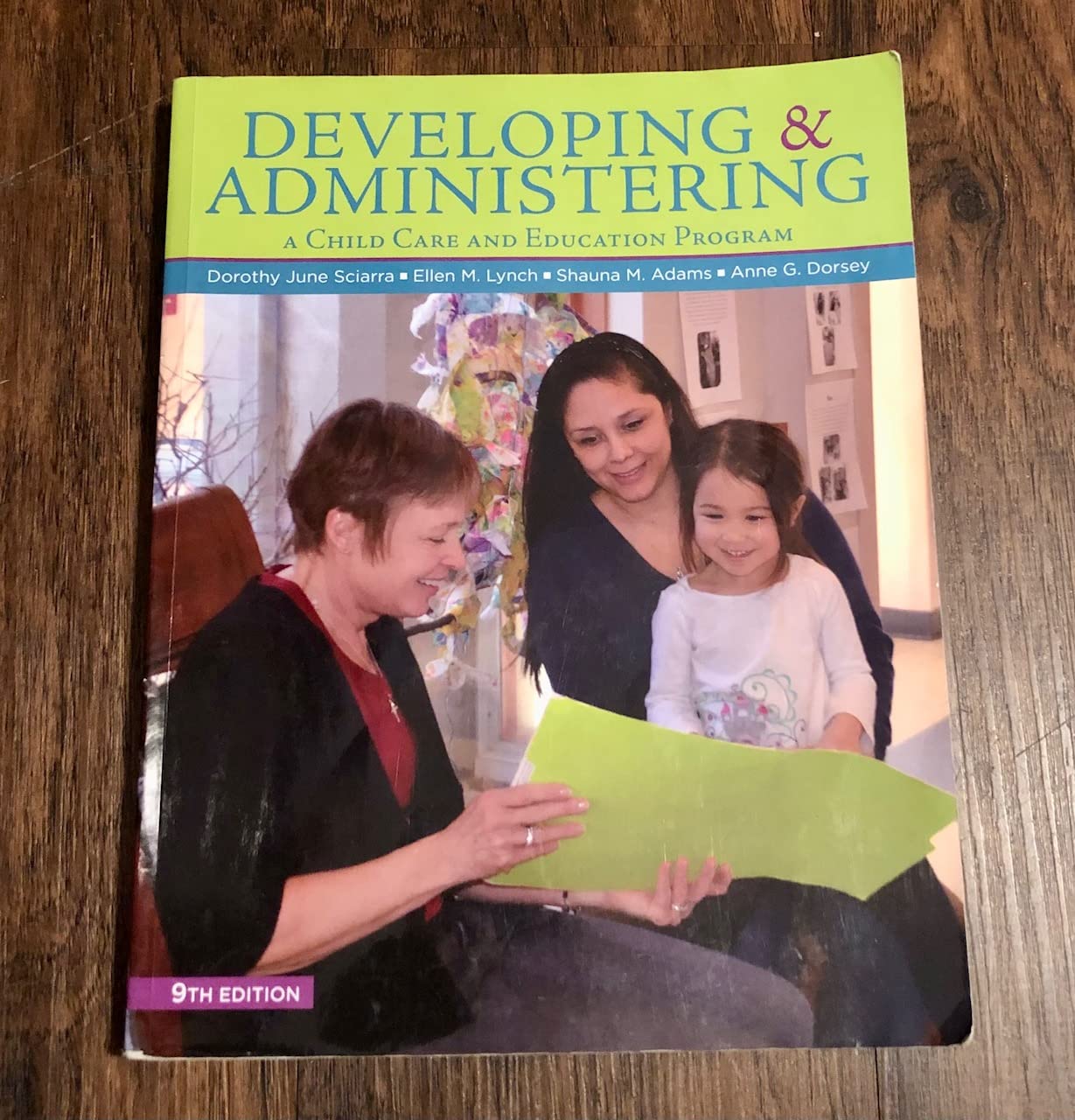 DEVELOPING & ADMINISTERING:A CHILD CARE AND EDUCATION PROGRAM,New