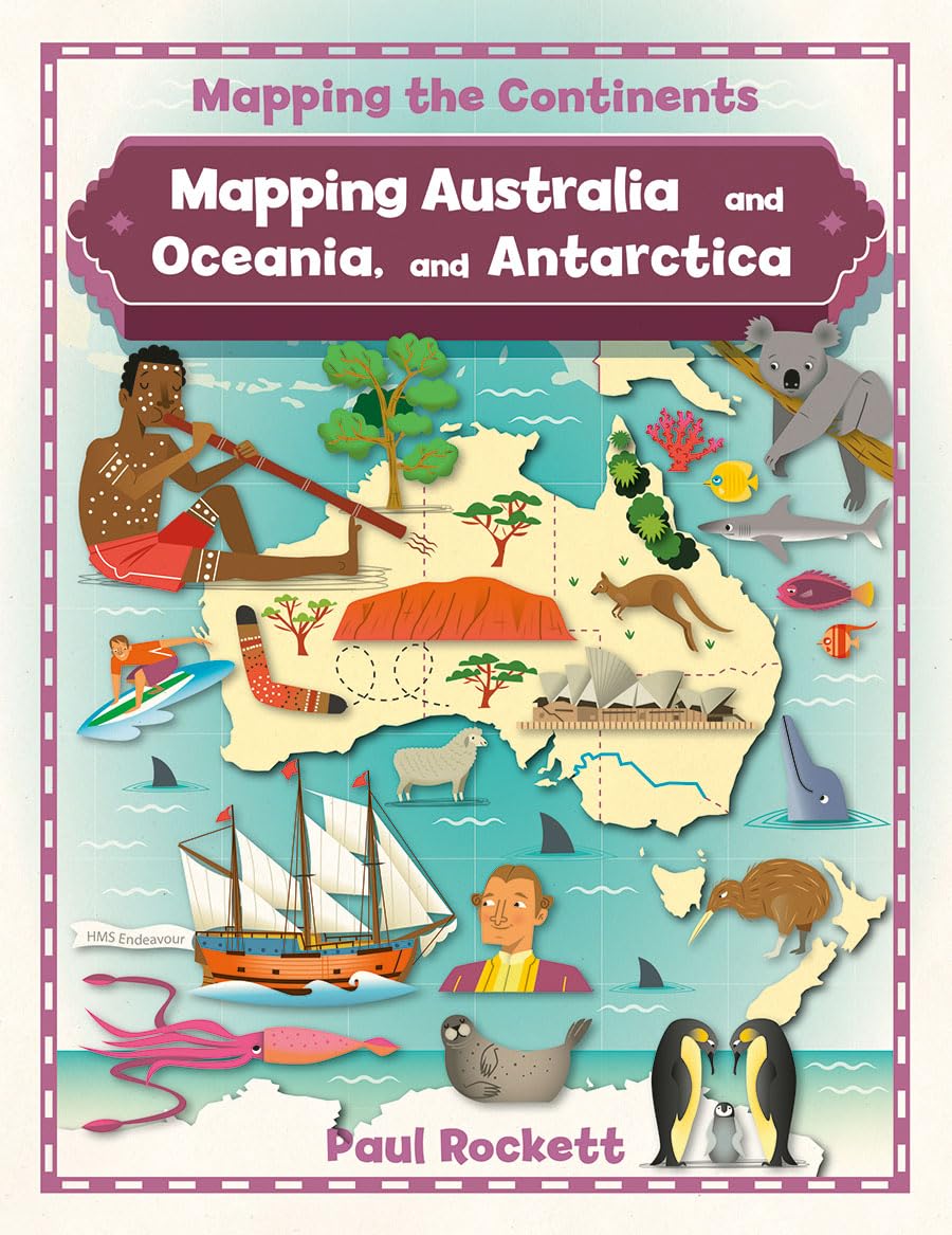 Mapping Australia and Oceania, and Antarctica (Mapping the Continents),Used