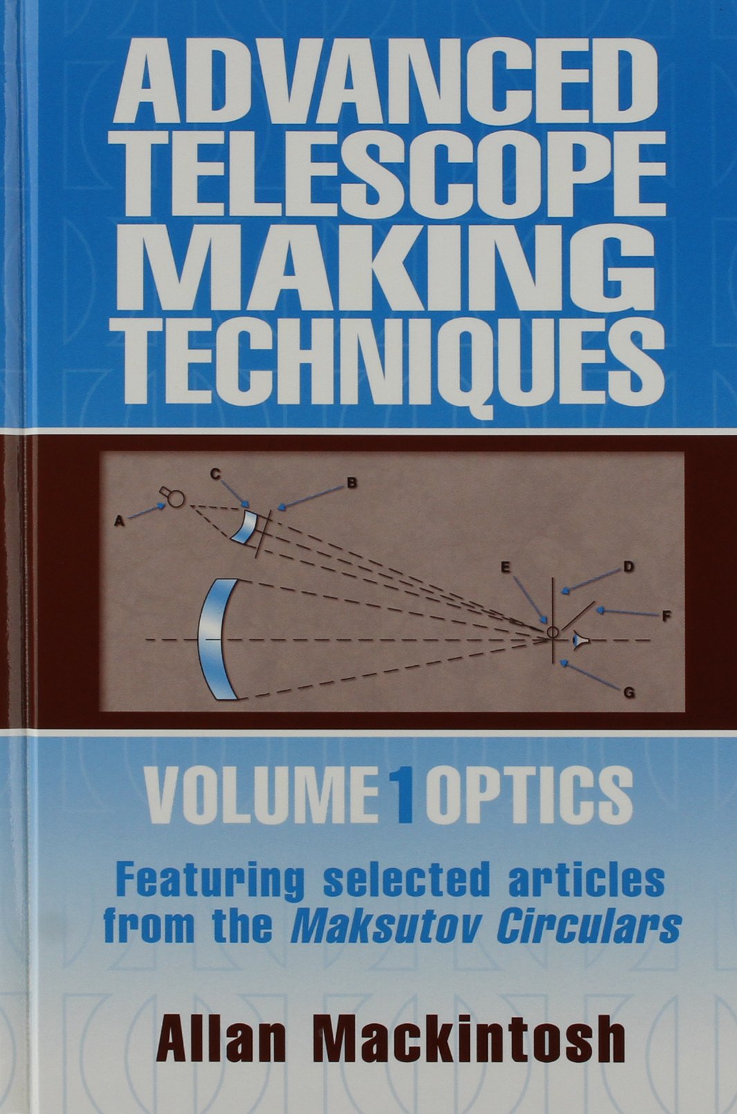 Advanced Telescope Making Techniques Volume 1 Optics,Used