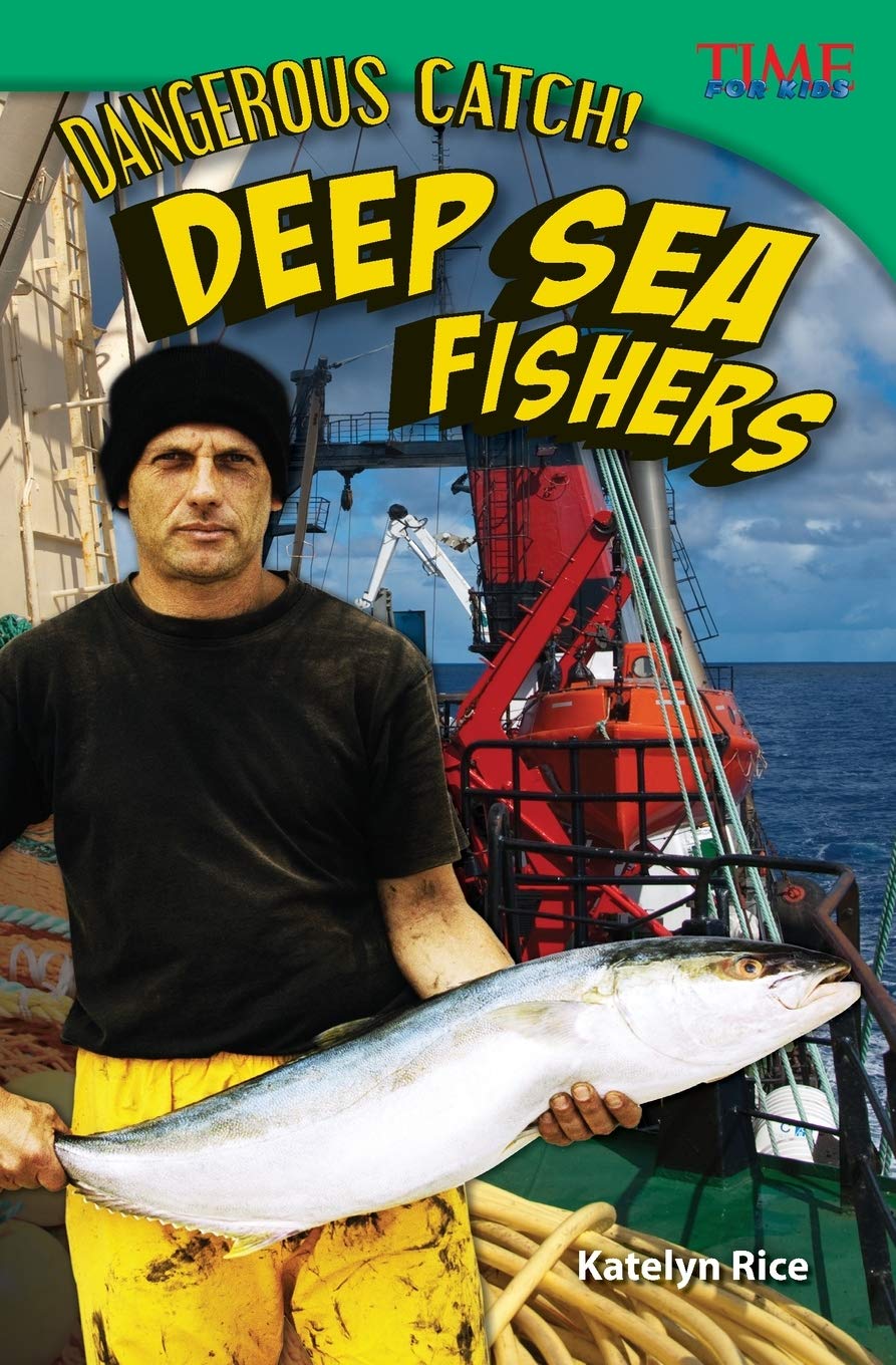 Dangerous Catch! Deep Sea Fishers (TIME FOR KIDS Nonfiction Readers),Used