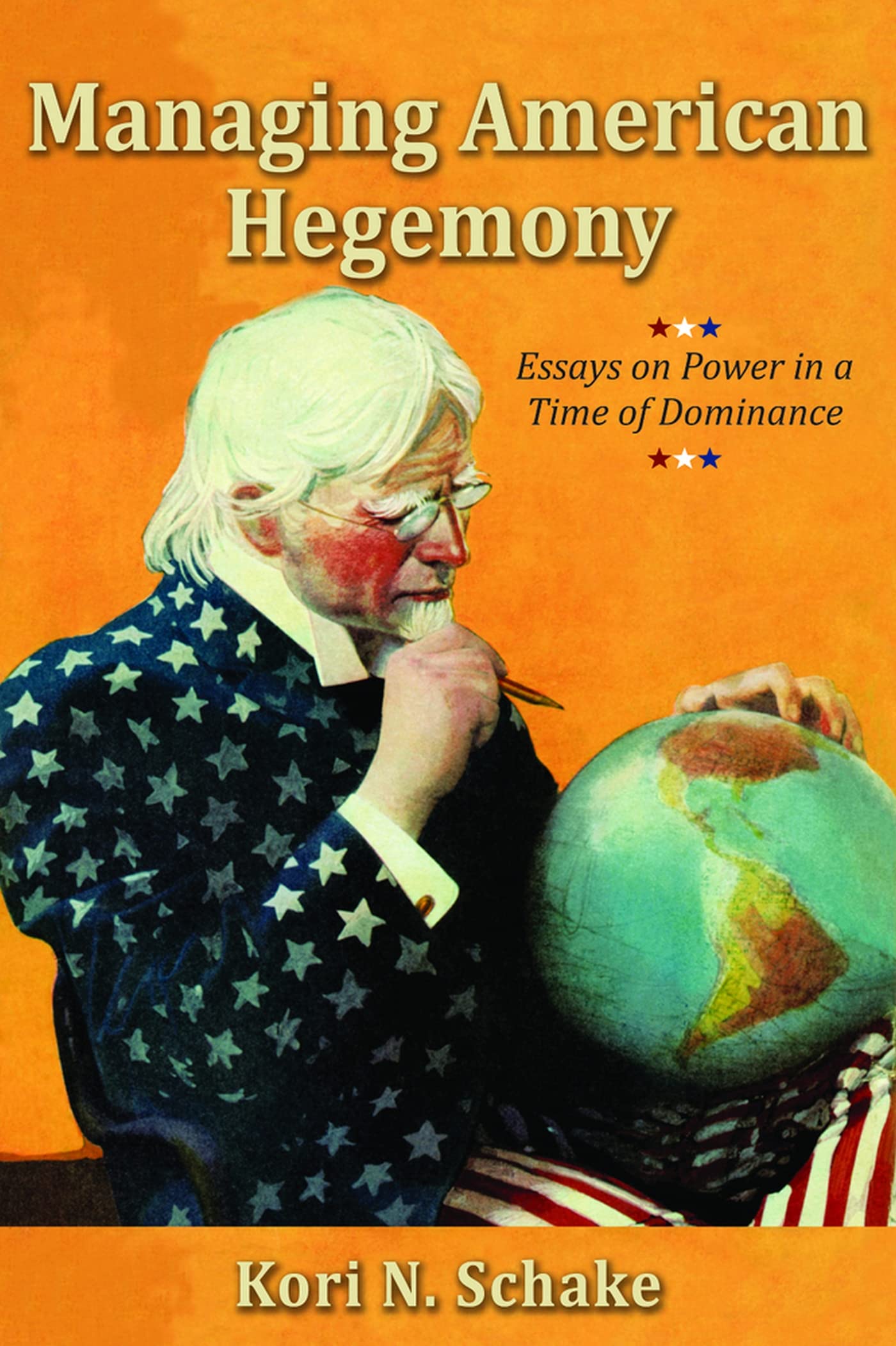 Managing American Hegemony: Essays on Power in a Time of Dominance (Hoover Institution Press Publication),Used