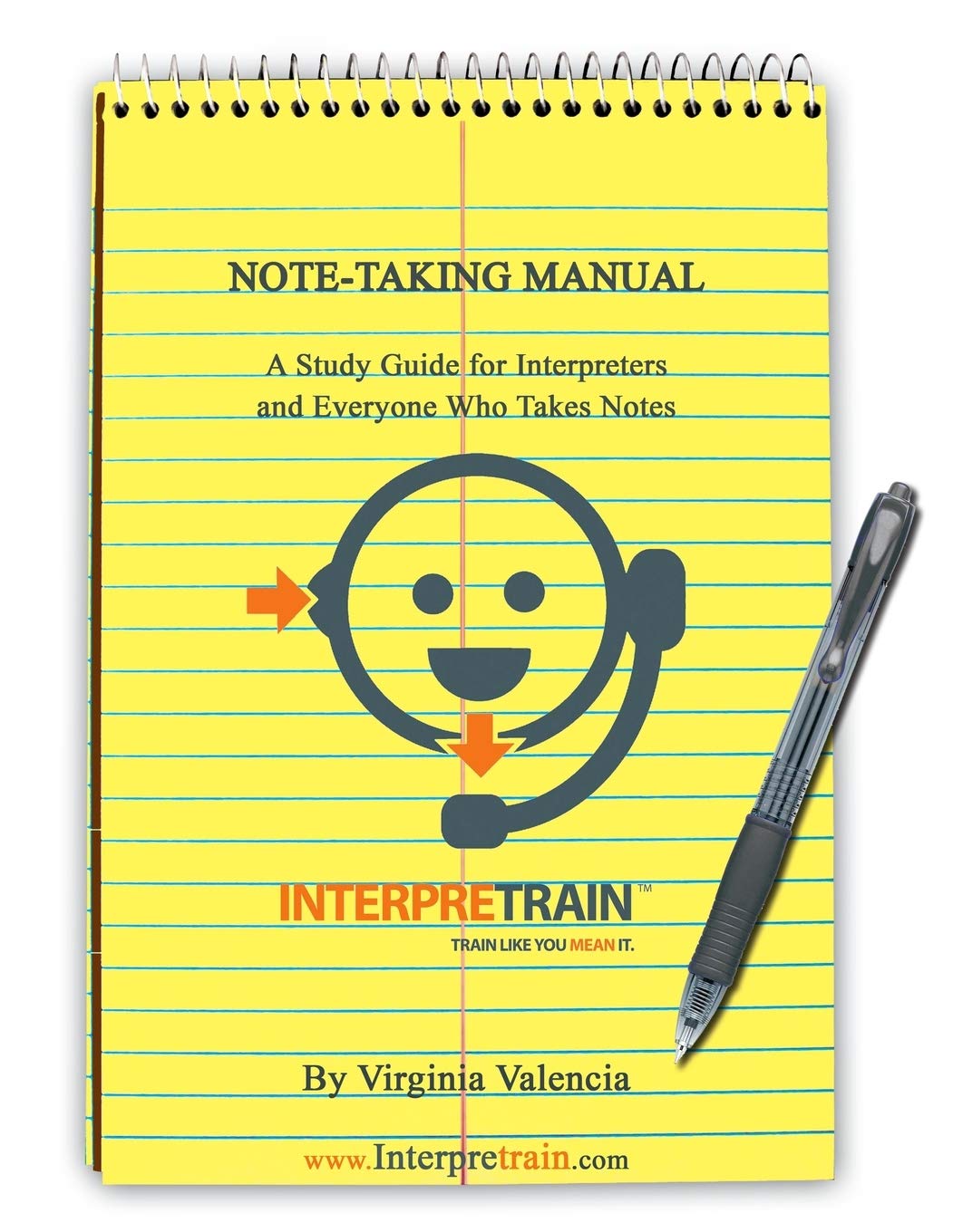 NoteTaking Manual: A Study Guide for Interpreters and Everyone Who Takes Notes,New