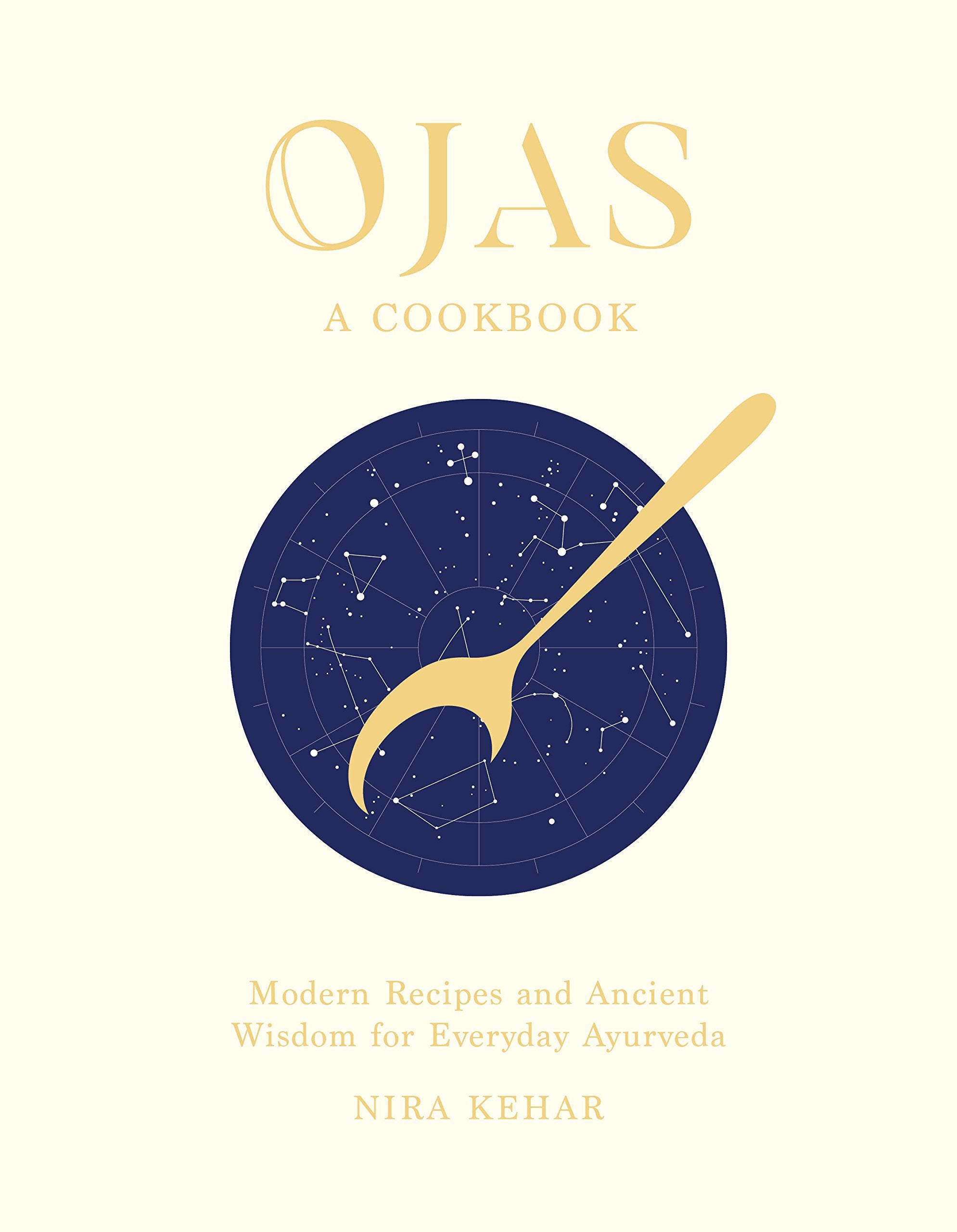 Ojas: Modern Recipes And Ancient Wisdom For Everyday Ayurveda,Used