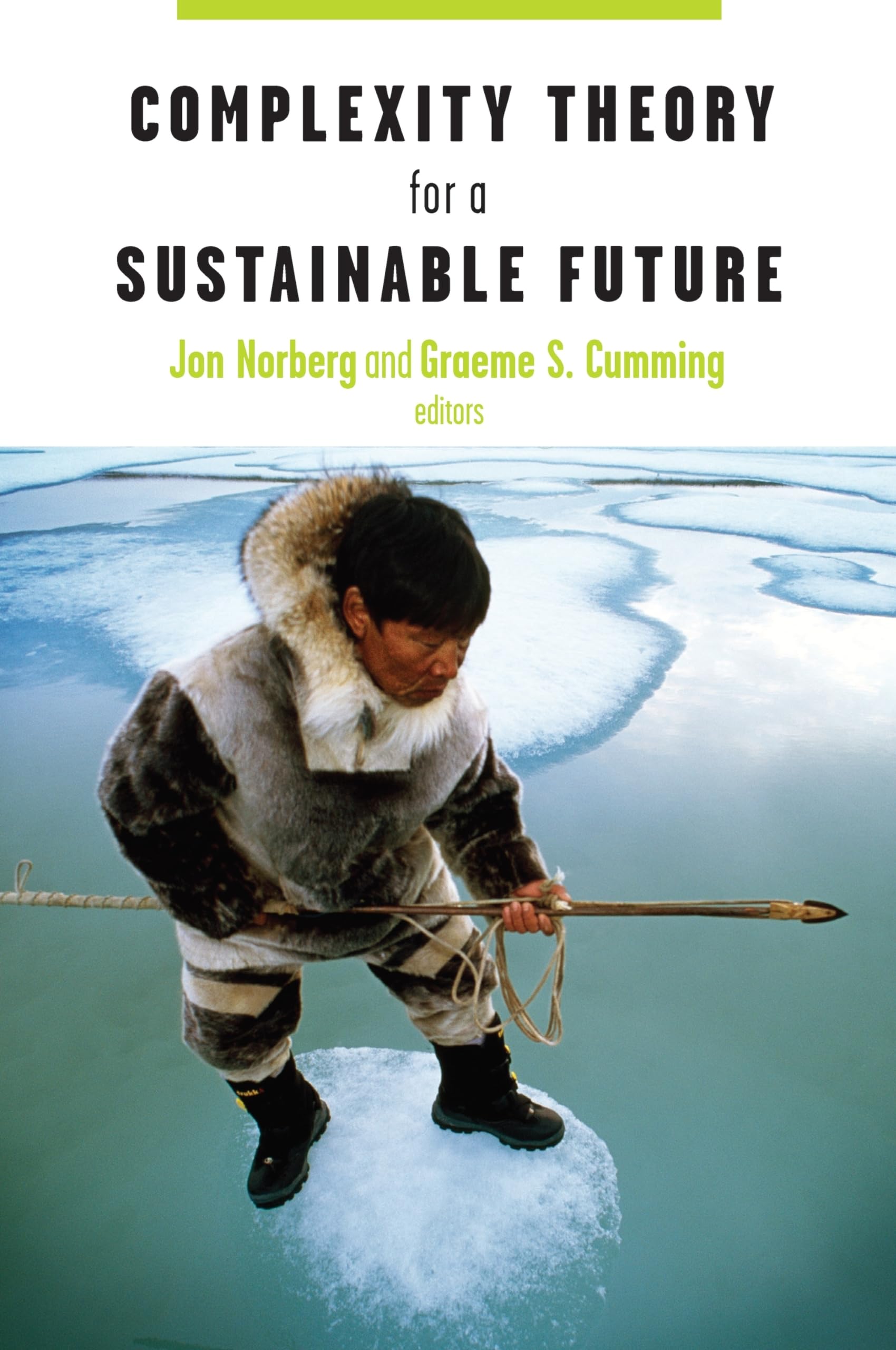 Complexity Theory For A Sustainable Future (Complexity In Ecological Systems),New