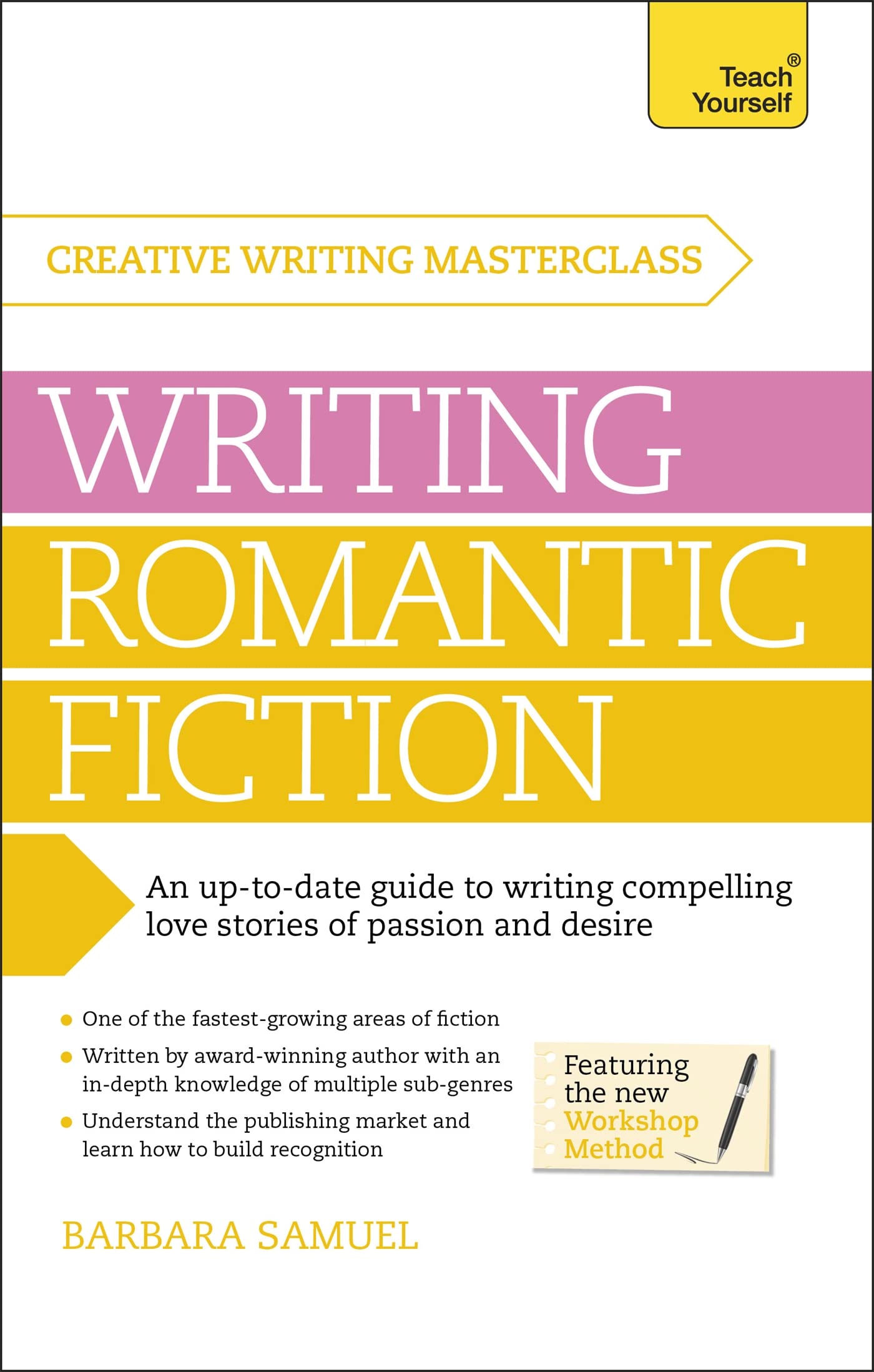 Masterclass: Writing Romantic Fiction (Teach Yourself: Writing)