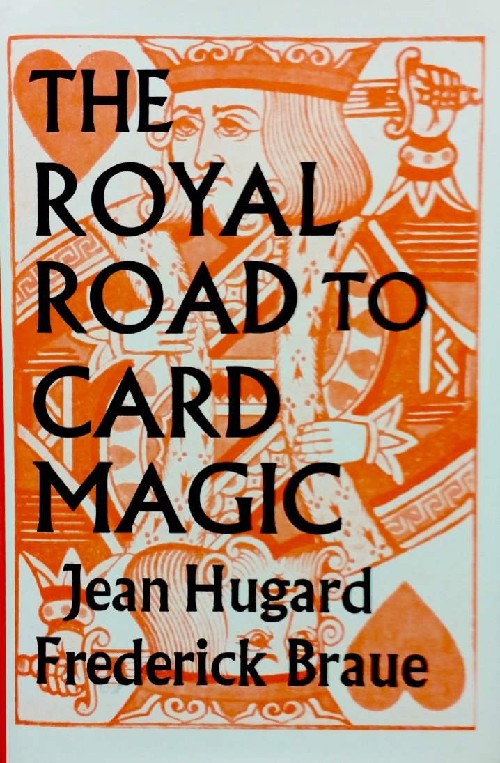 The Royal Road to Card Magic,New