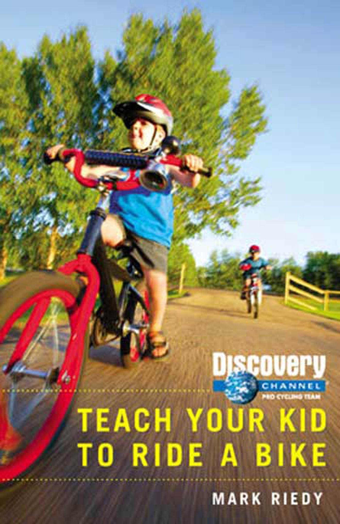 Teach Your Kid to Ride a Bike (Discovery Channel Pro Cycling Team),Used