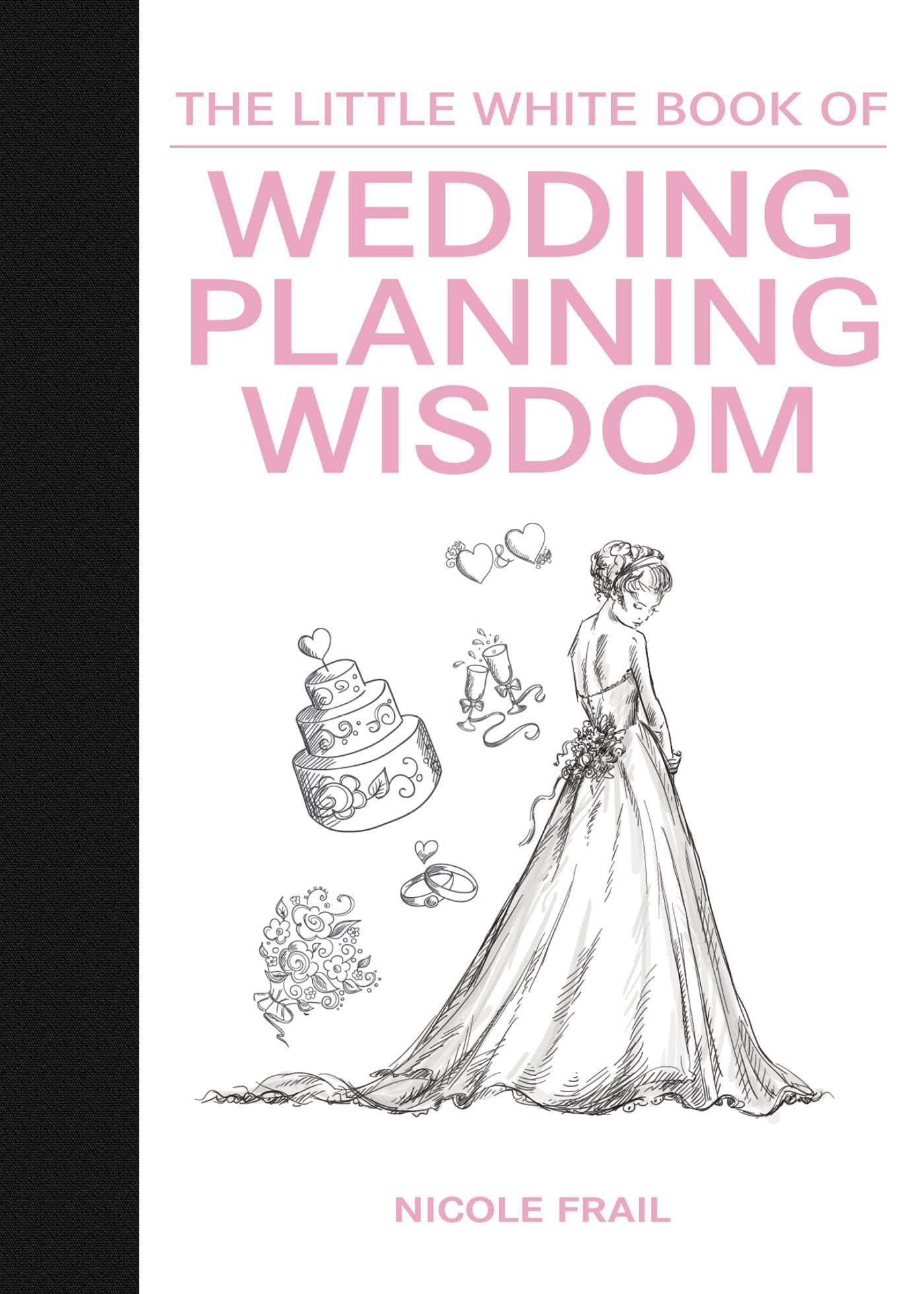 The Little White Book Of Wedding Planning Wisdom (Little Books),Used