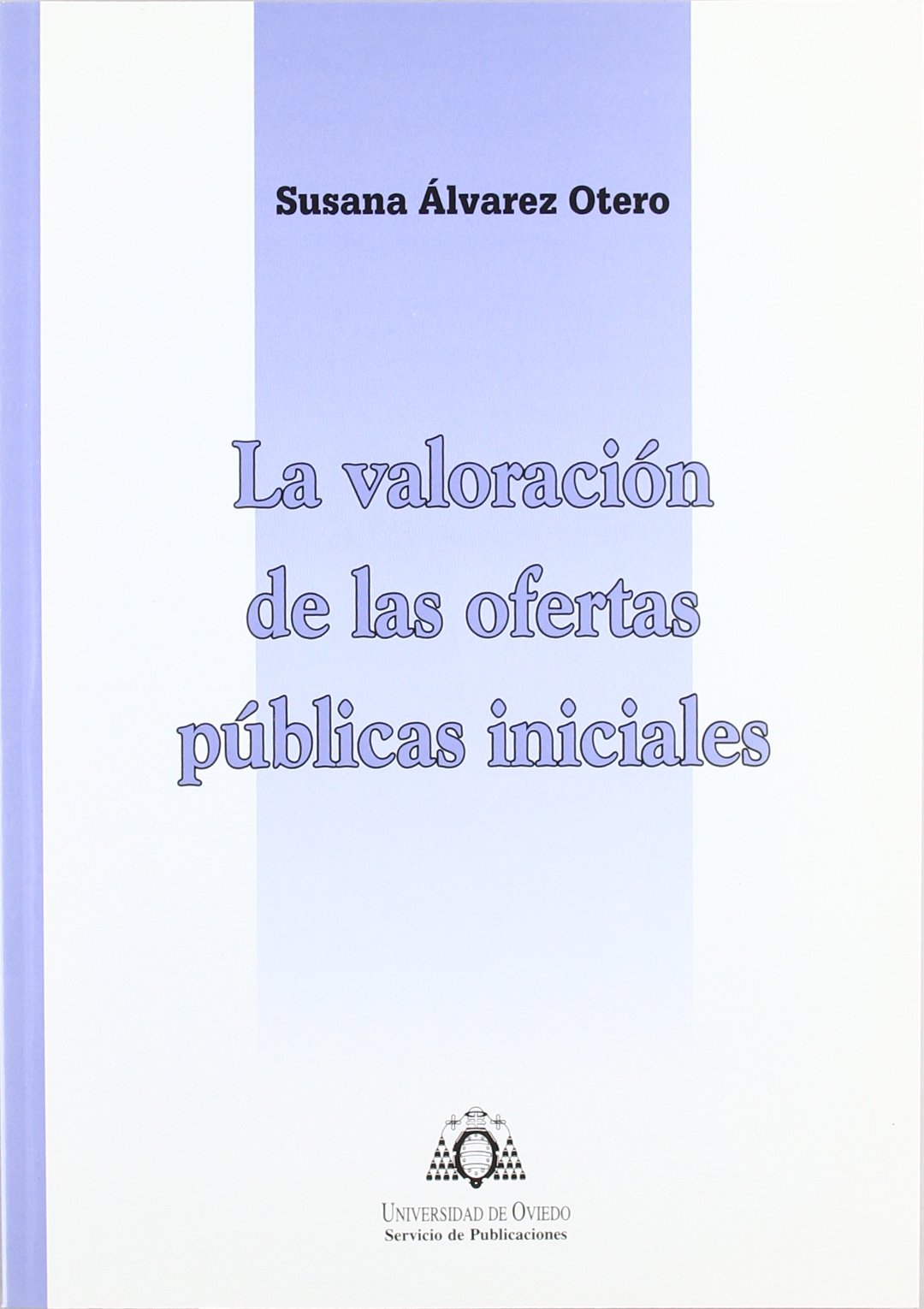 La valoracin de las ofertas pblicas iniciales (Spanish Edition),Used