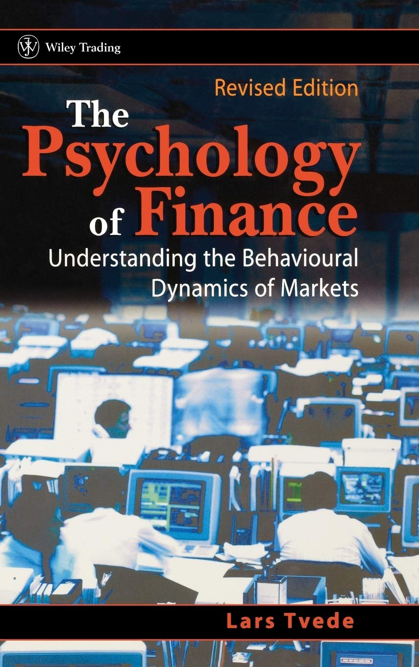 The Psychology of Finance: Understanding the Behavioral Dynamics of Markets, Revised Edition,Used