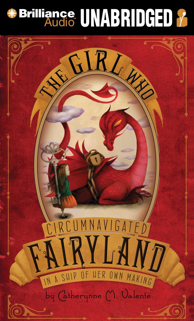 The Girl Who Circumnavigated Fairyland In A Ship Of Her Own Making (Fairyland, 1),Used