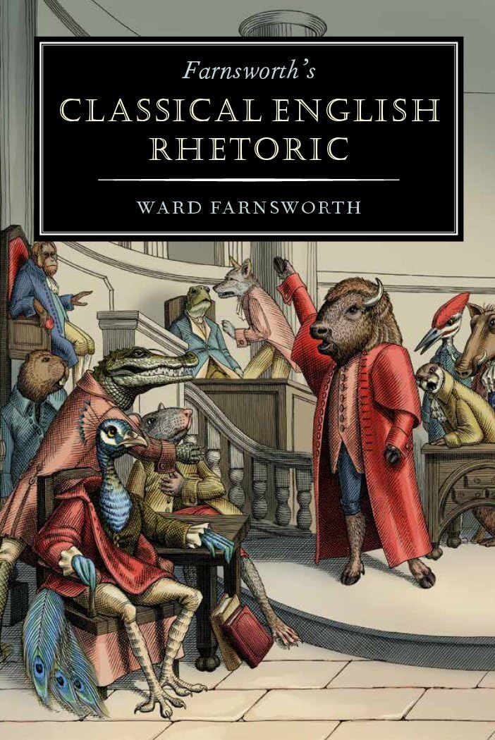 Farnsworth's Classical English Rhetoric (Farnsworth's Classical English series, 1),New