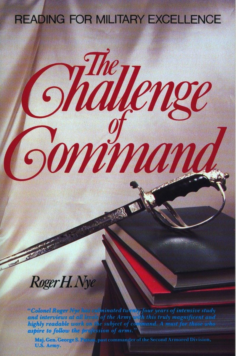 Challenge Of Command: Reading For Military Excellence (West Point Military History Series),Used