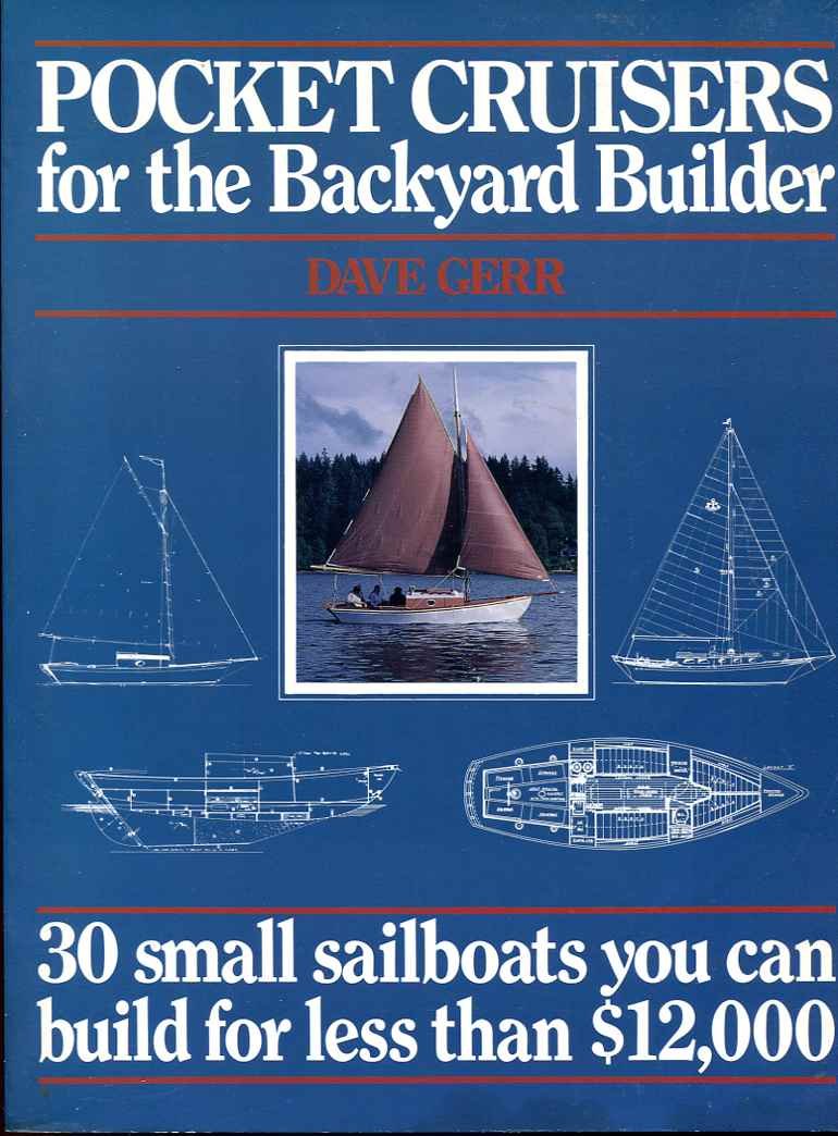 Pocket Cruisers for the Backyard Builder: 30 Small Sailboats You Can Build for Less Than $12,000,Used