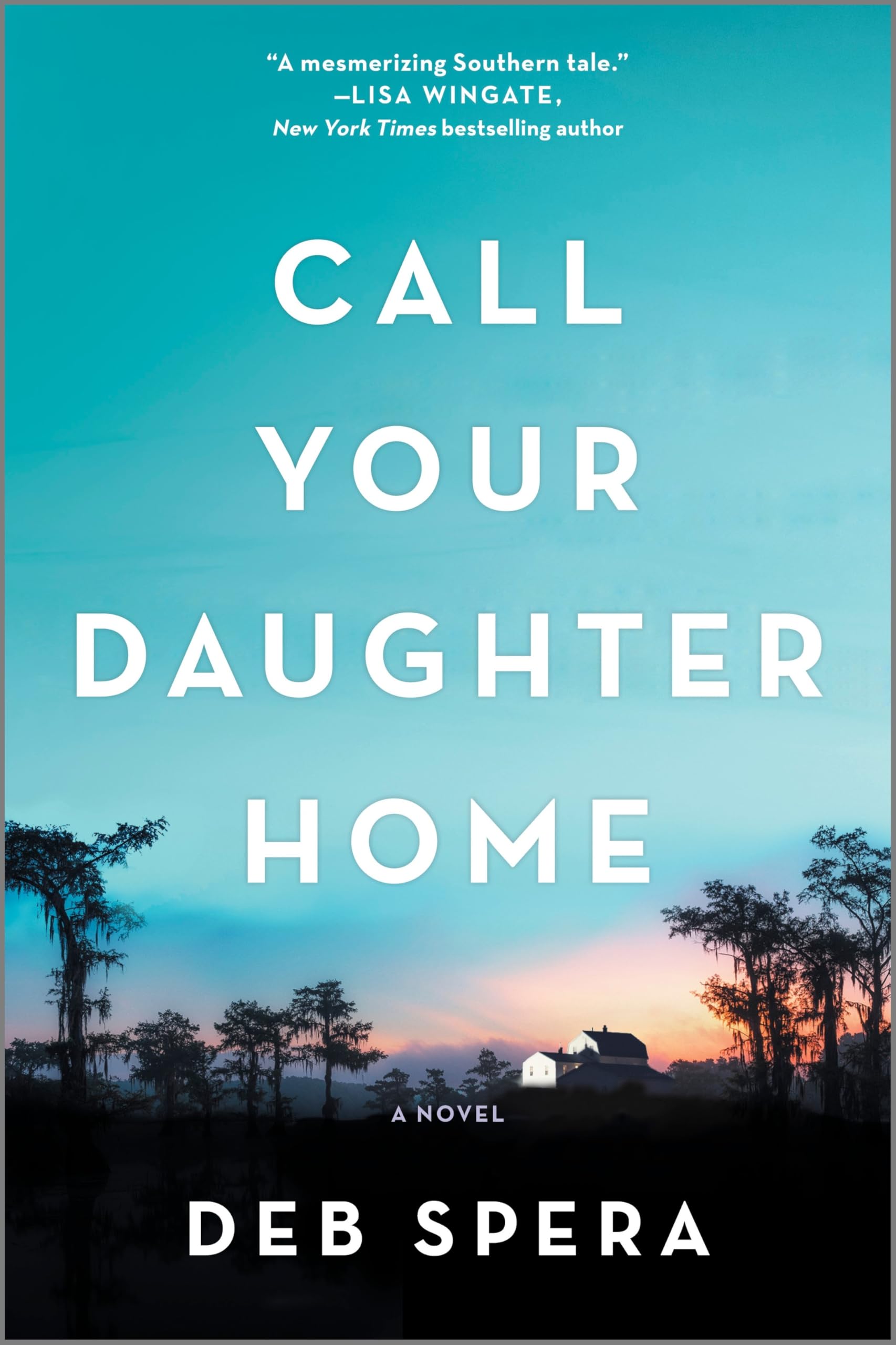 Call Your Daughter Home: A Novel,New