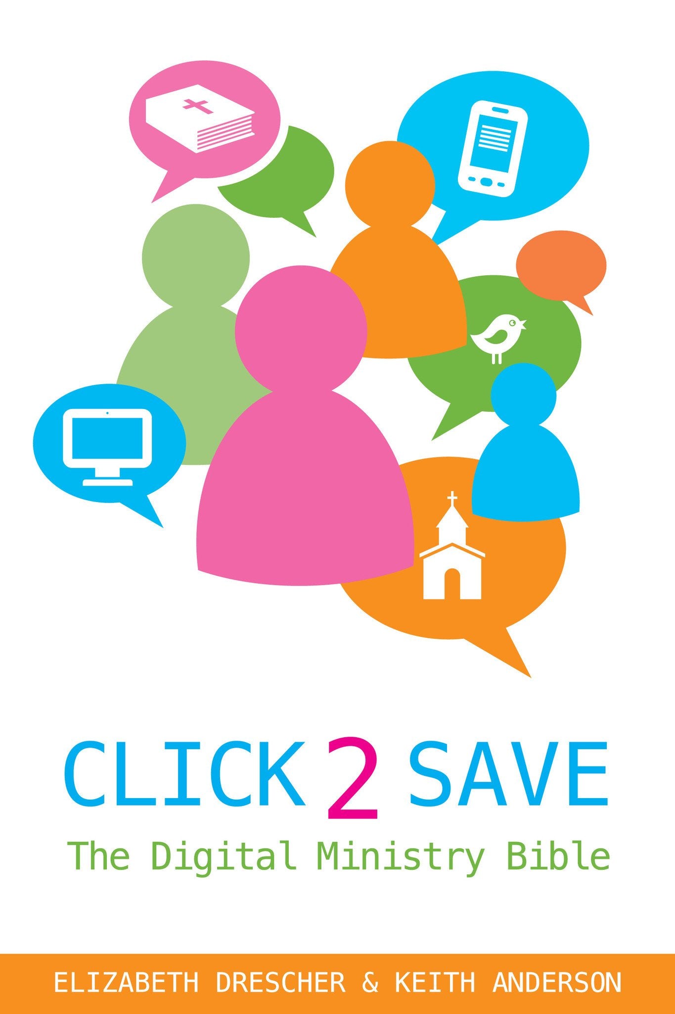 Click 2 Save: The Digital Ministry Bible,Used