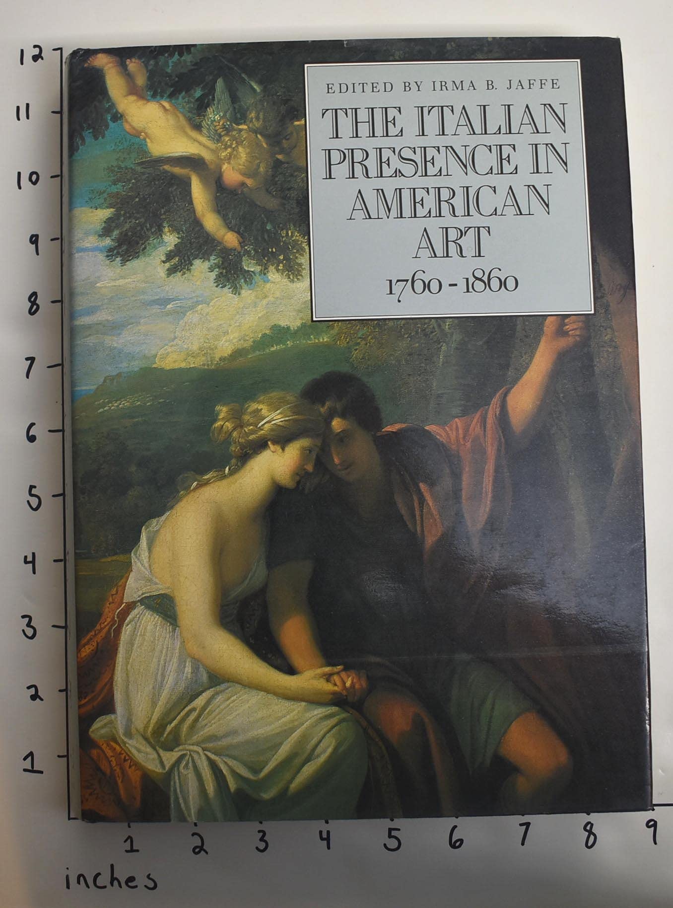 The Italian Presence In American Art, 17601860,New