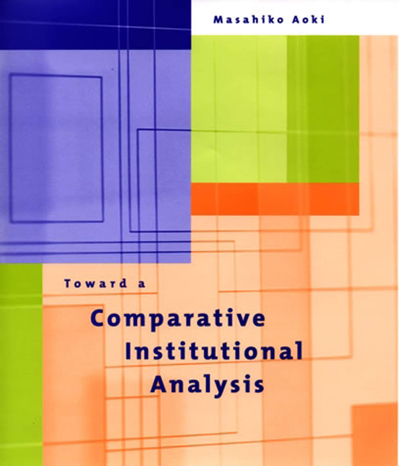 Toward a Comparative Institutional Analysis,Used