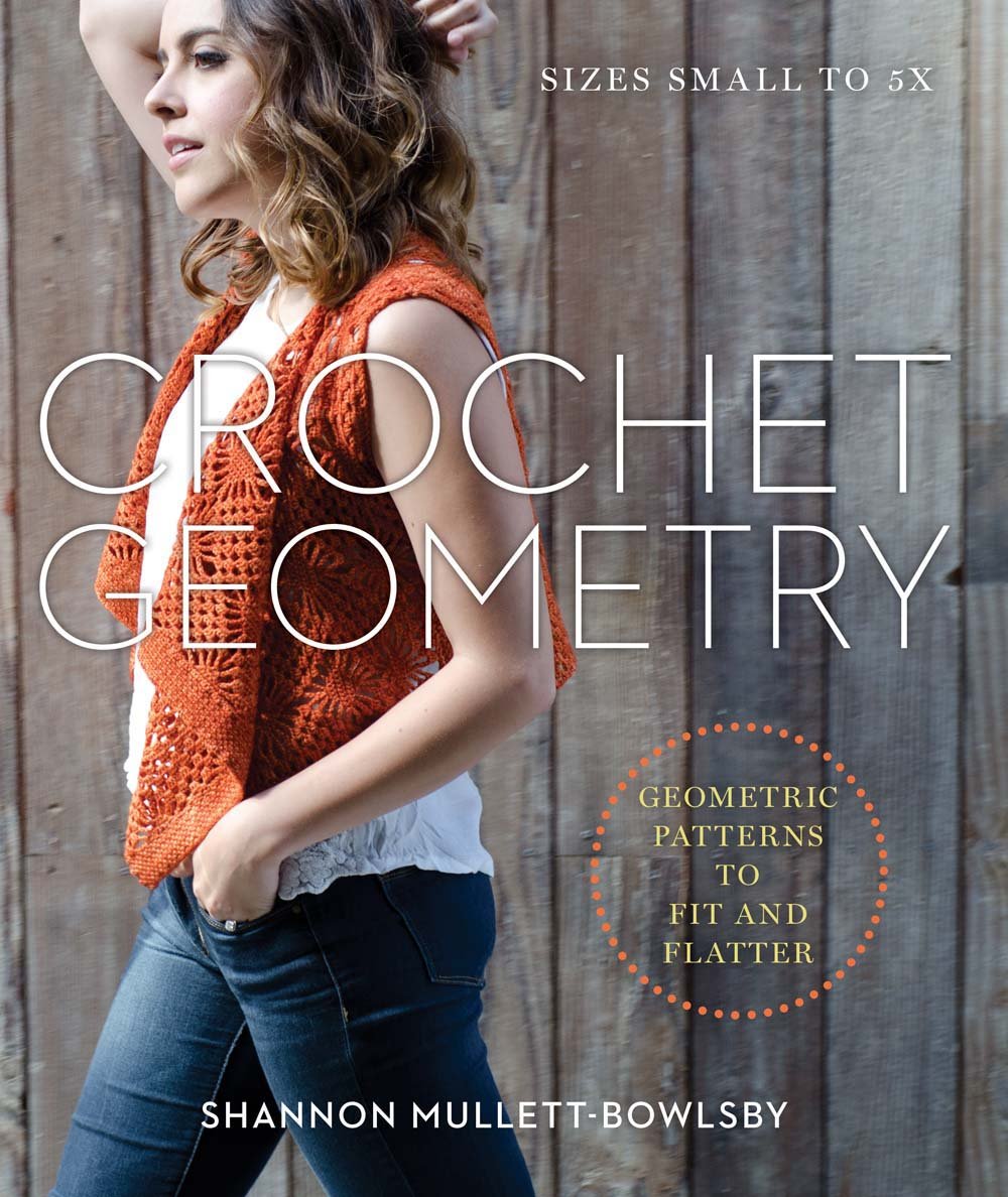 Crochet Geometry: Geometric Patterns to Fit and Flatter,Used