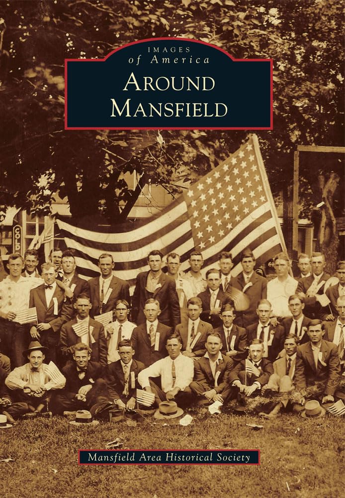 Around Mansfield (Images of America),Used