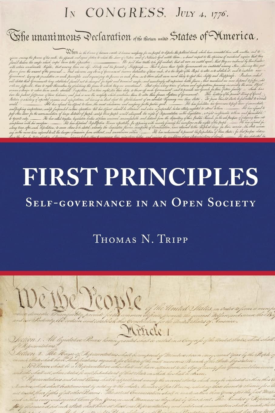 First Principles: Selfgovernance In An Open Society,Used