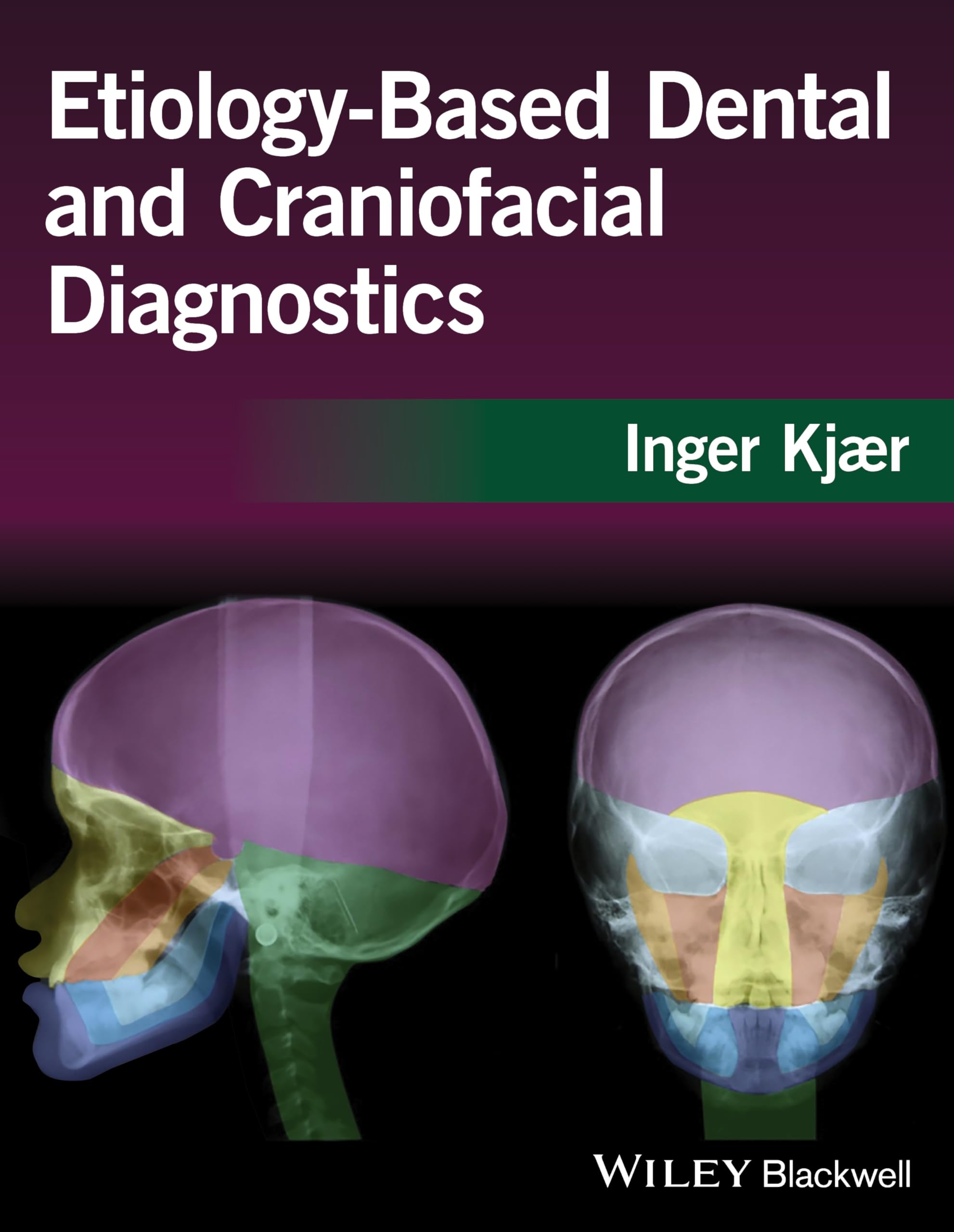EtiologyBased Dental and Craniofacial Diagnostics,Used
