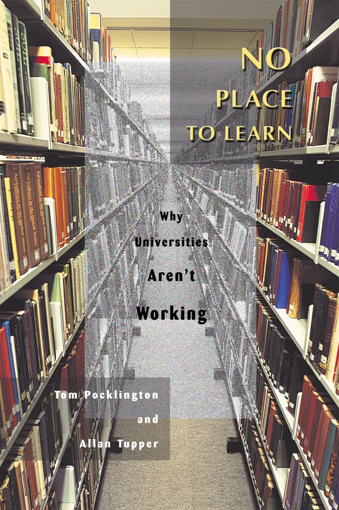 No Place to Learn: Why Universities Aren't Working,Used